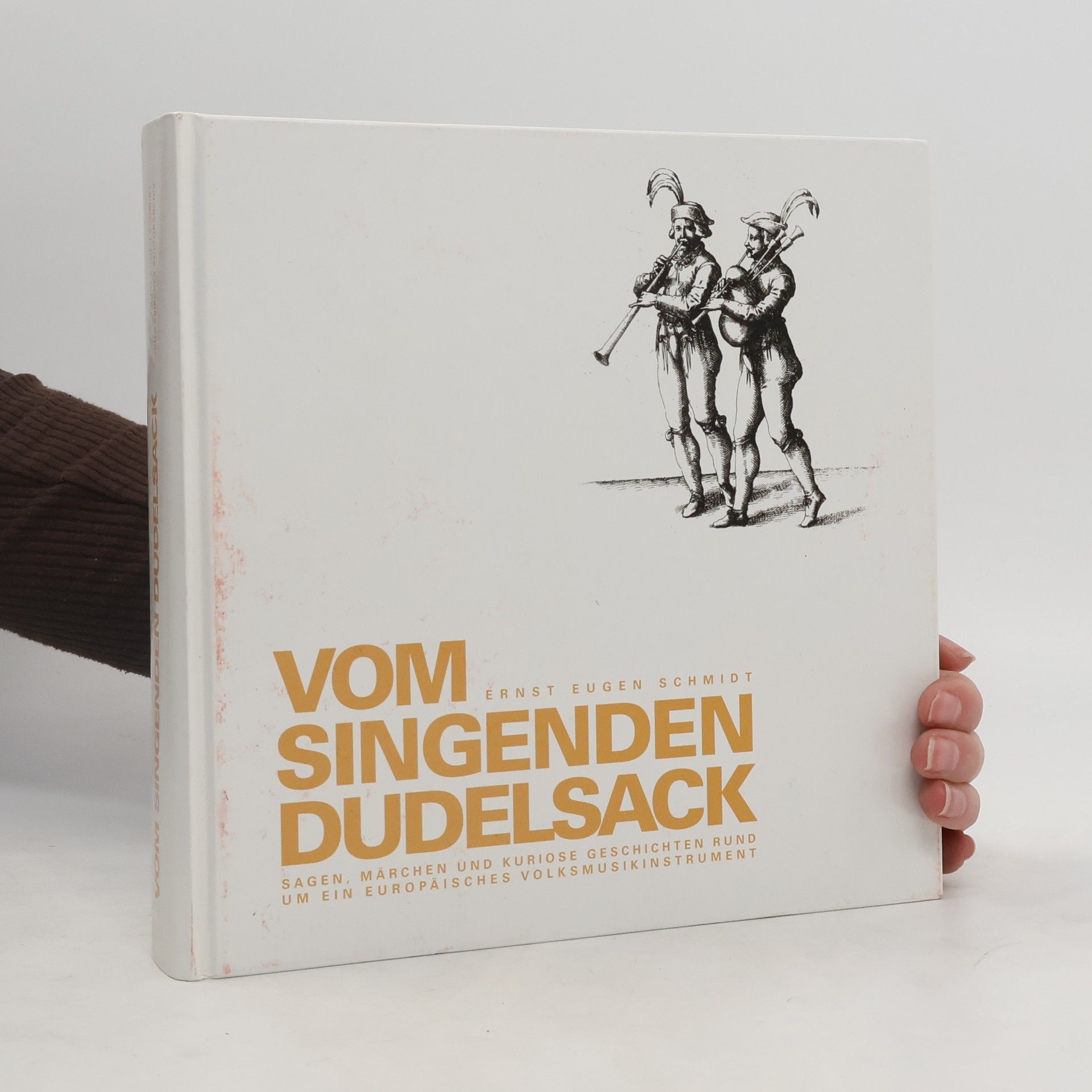 Ernst E. Schmidt Vom singenden Dudelsack