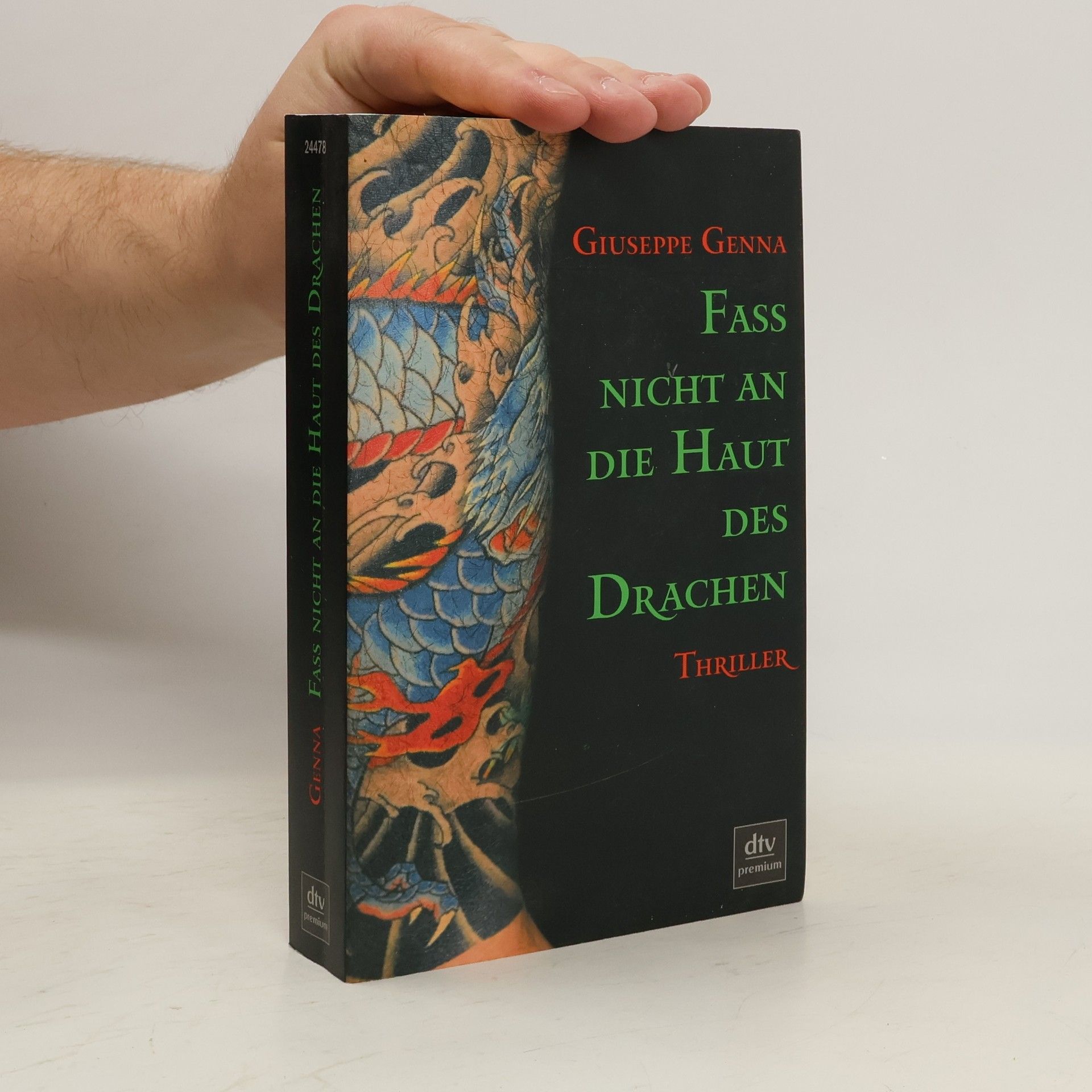 Giuseppe Genna Fass Nicht an die Haut des Drachen