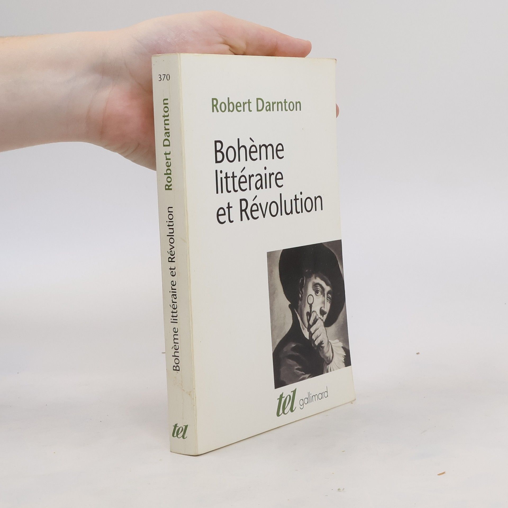 Robert Darnton Bohème littéraire et Révolution