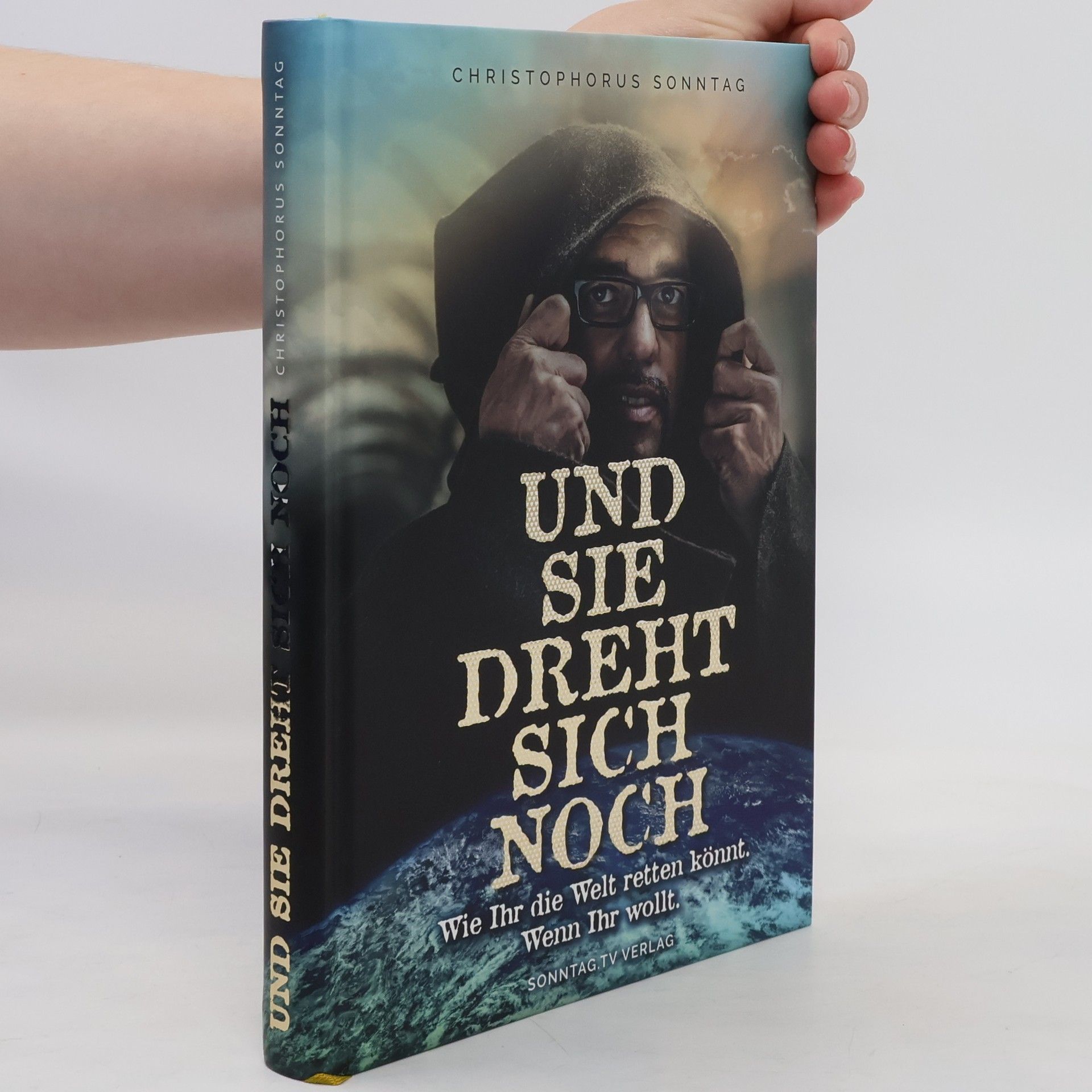 Christoph Sonntag Und sie dreht sich noch