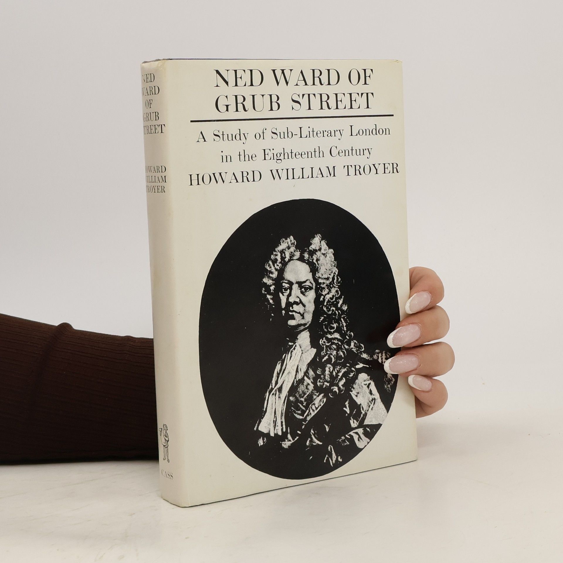 Howard William Troyer Ned Ward of Grub Street