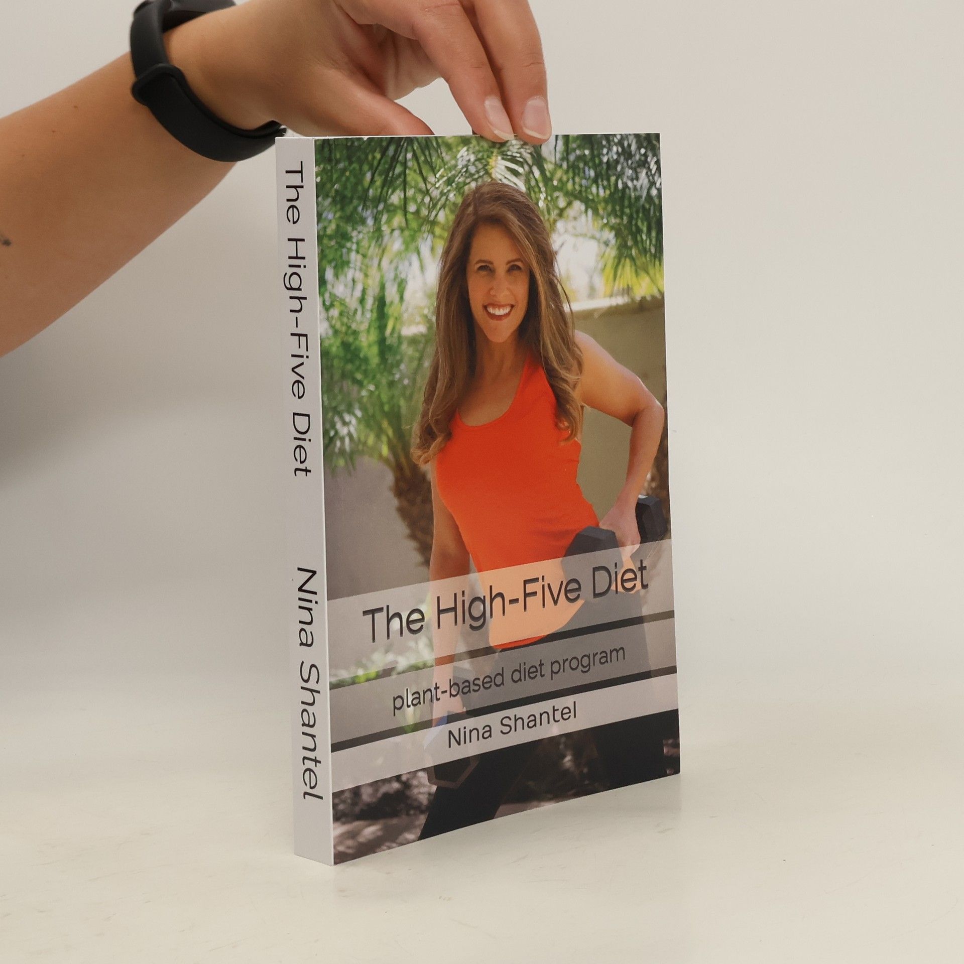 Nina Schantel The high-five diet