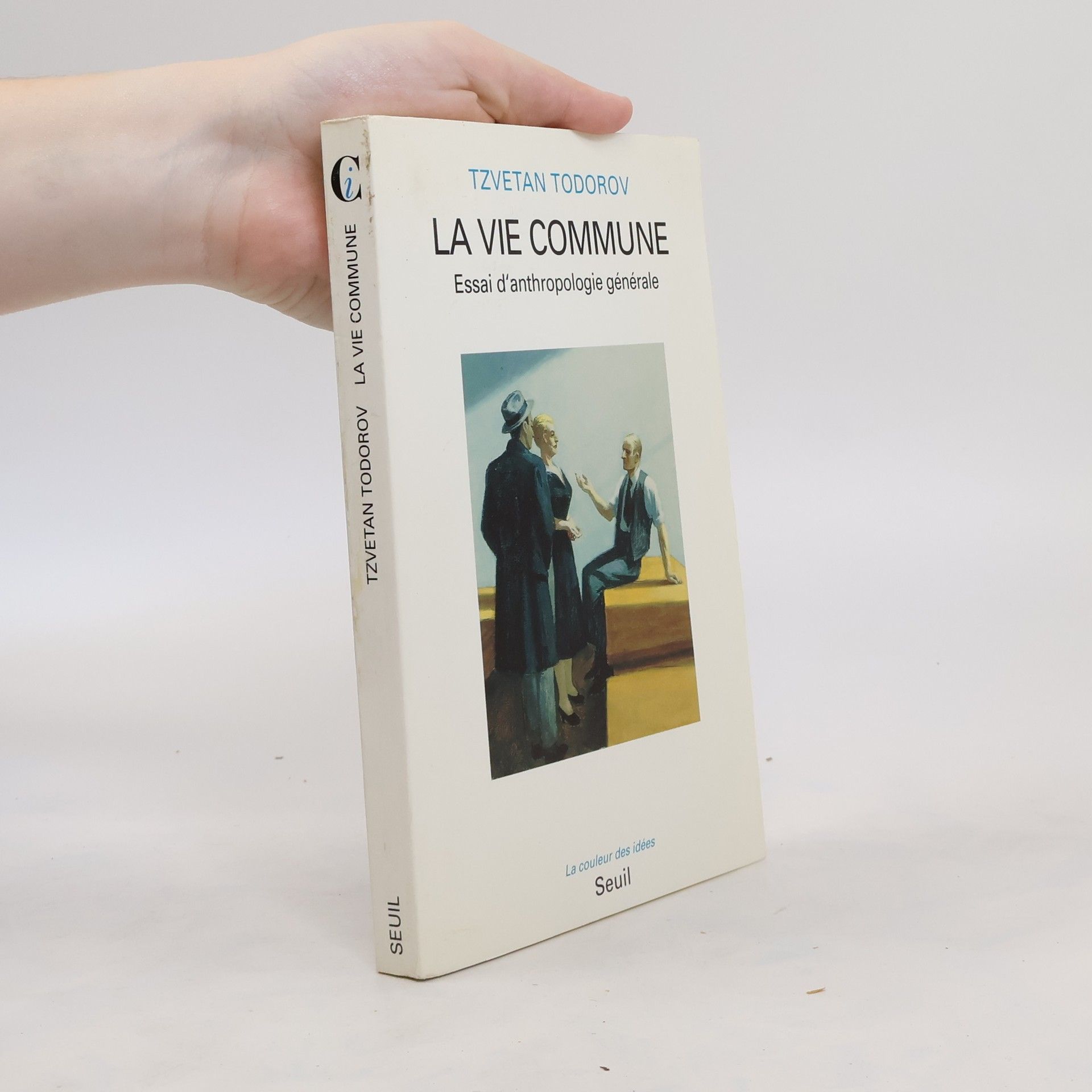 Tzvetan Todorov La vie commune : essai d'anthropologie générale