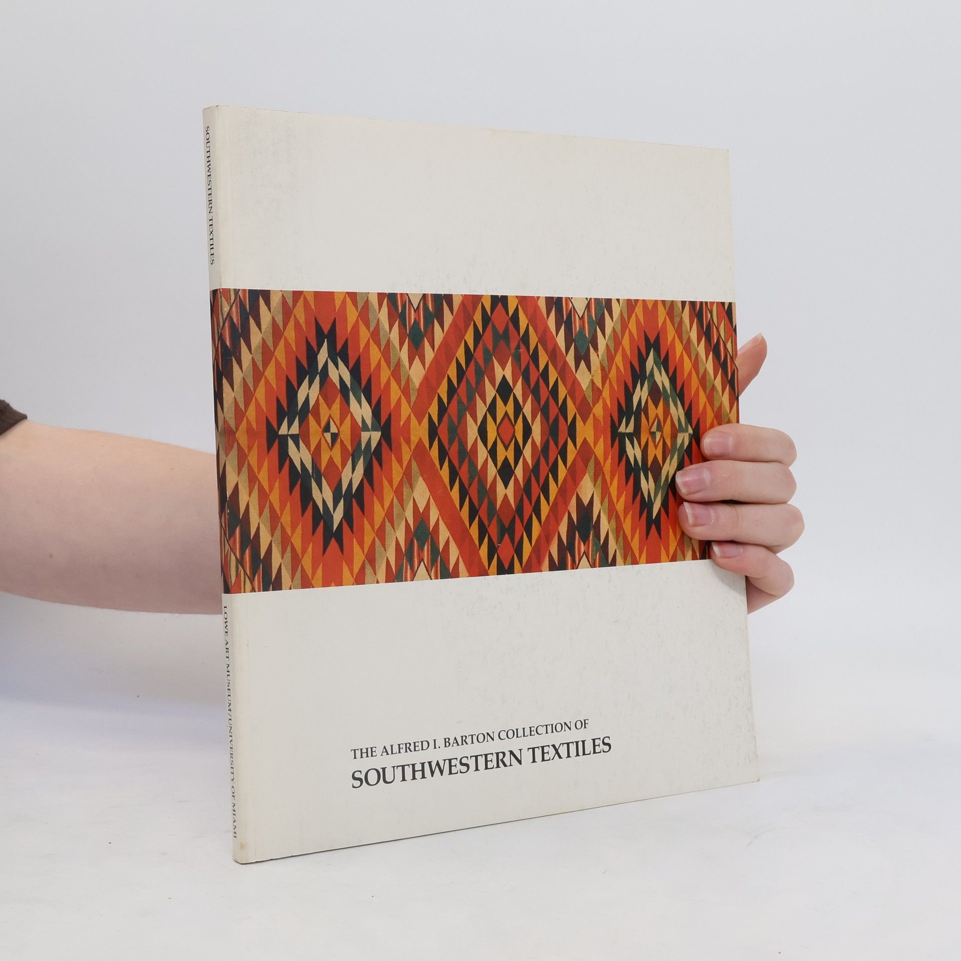 Alfred I. Barton The Alfred I. Barton collection of Southwestern textiles