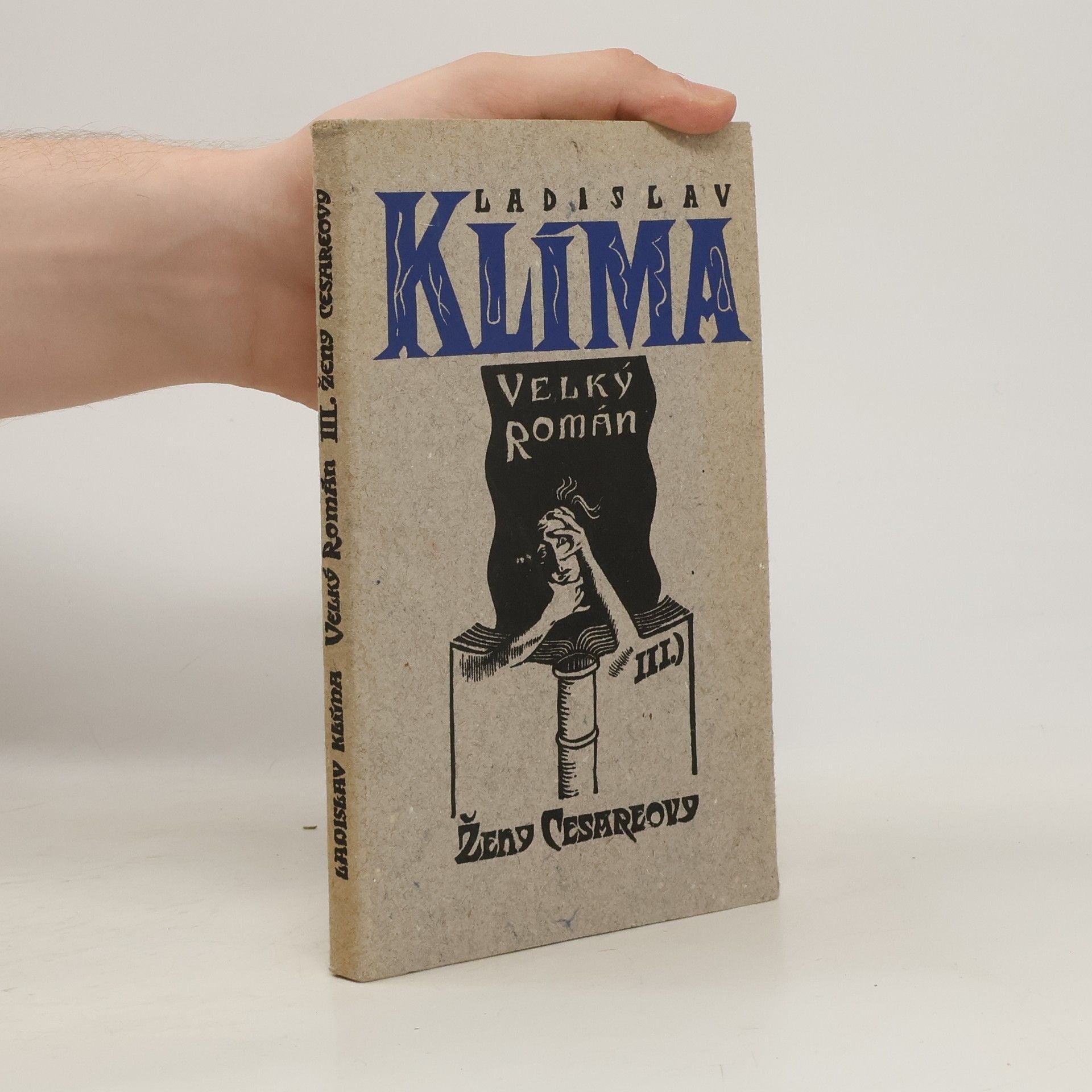 Ladislav Klíma Velký román: III. Ženy Cesareovy