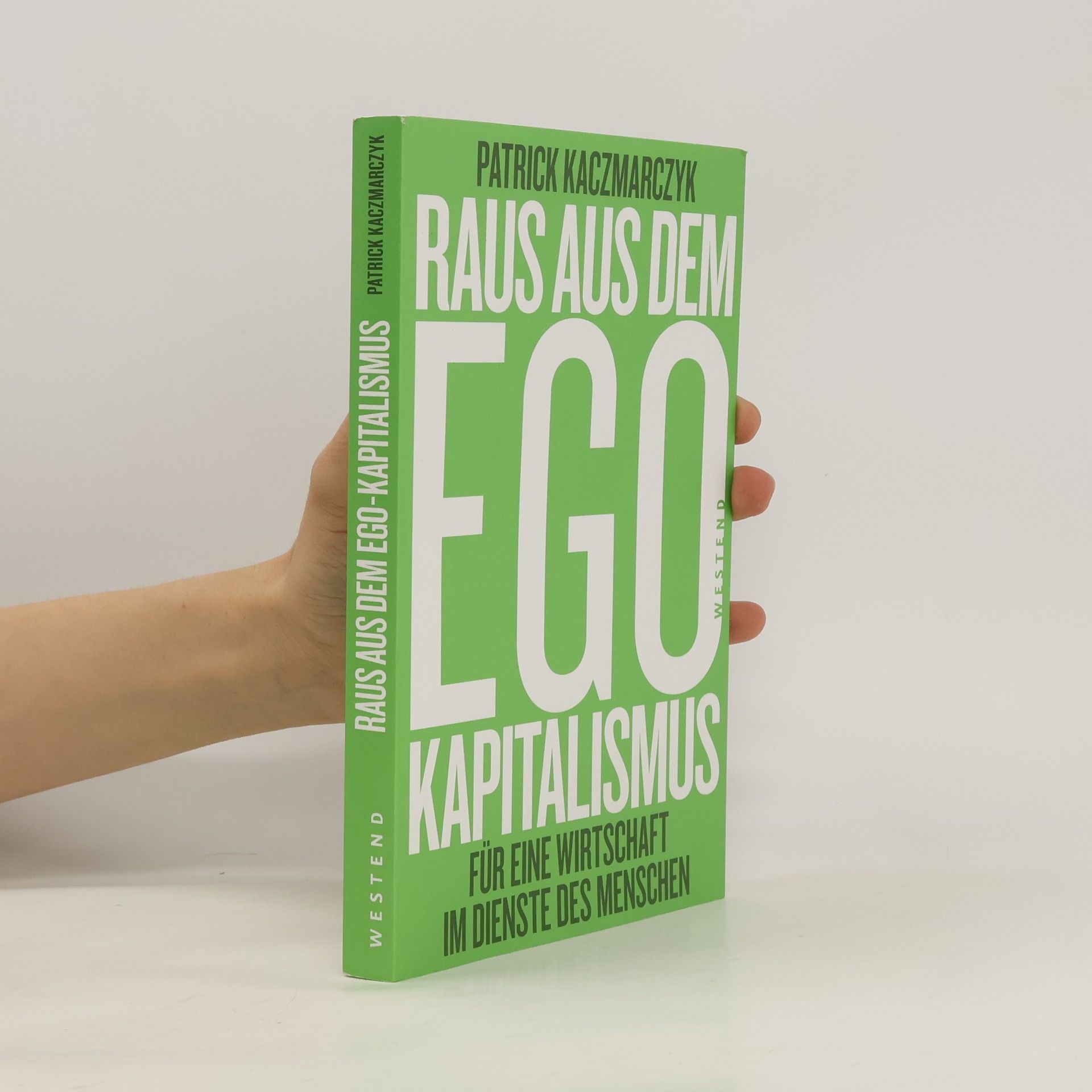 Patrick Kaczmarczyk Raus aus dem Ego-Kapitalismus