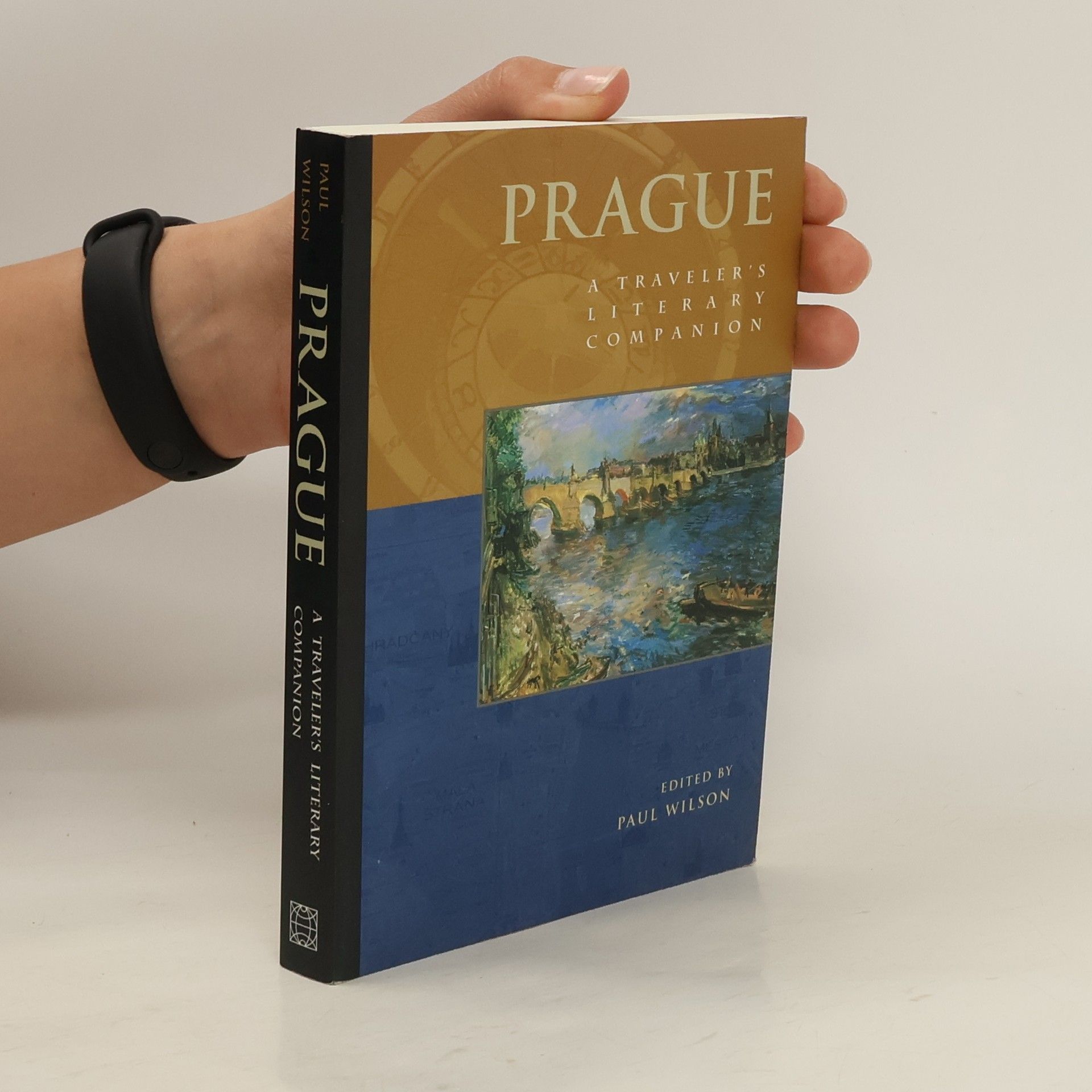 Paul R. Wilson Prague : a traveler's literary companion