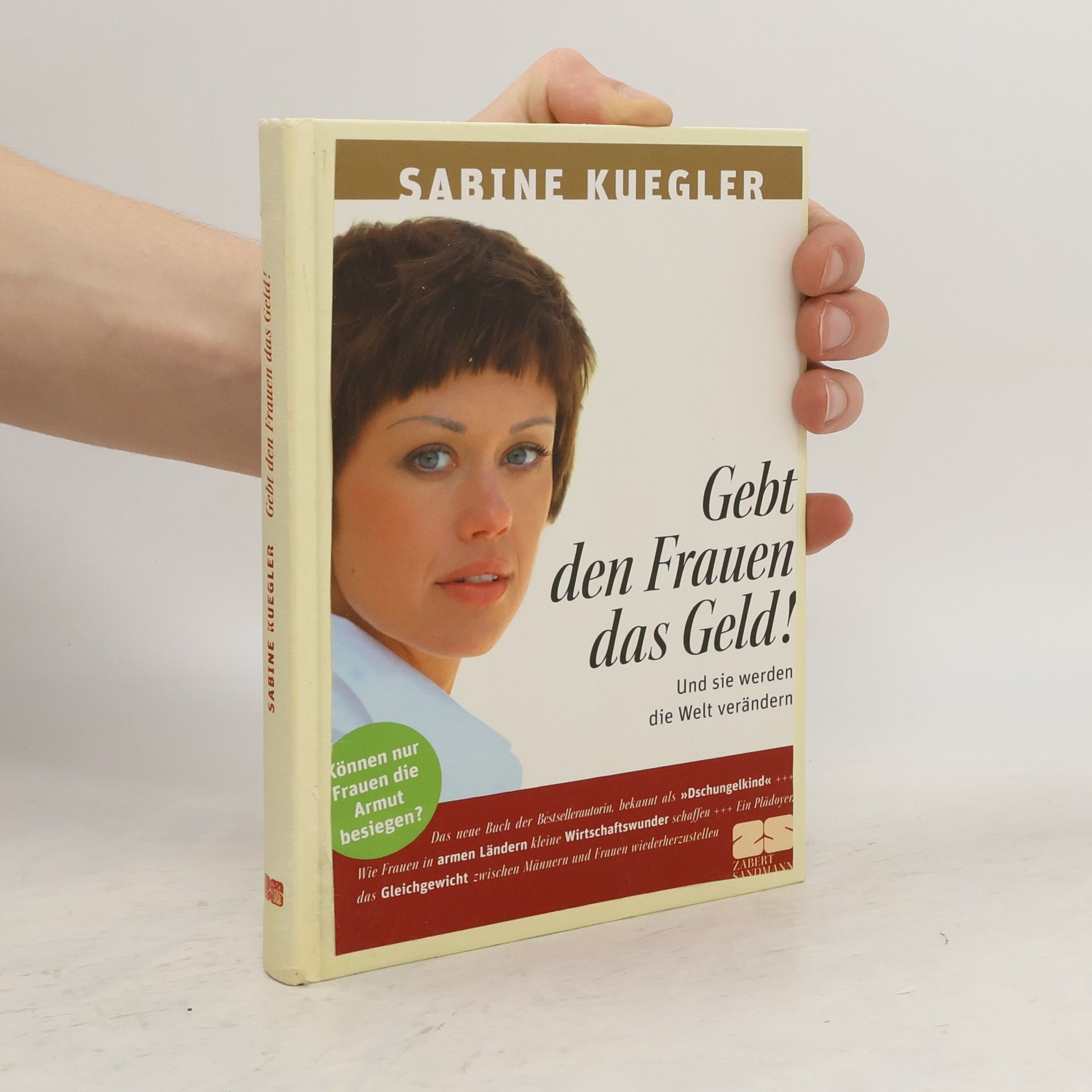 Sabine Kuegler Gebt den Frauen das Geld!
