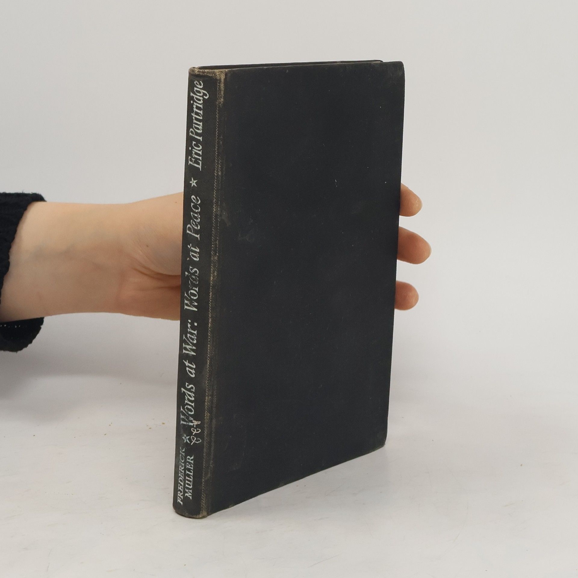 Erich Partridge Words at War: Words at Peace