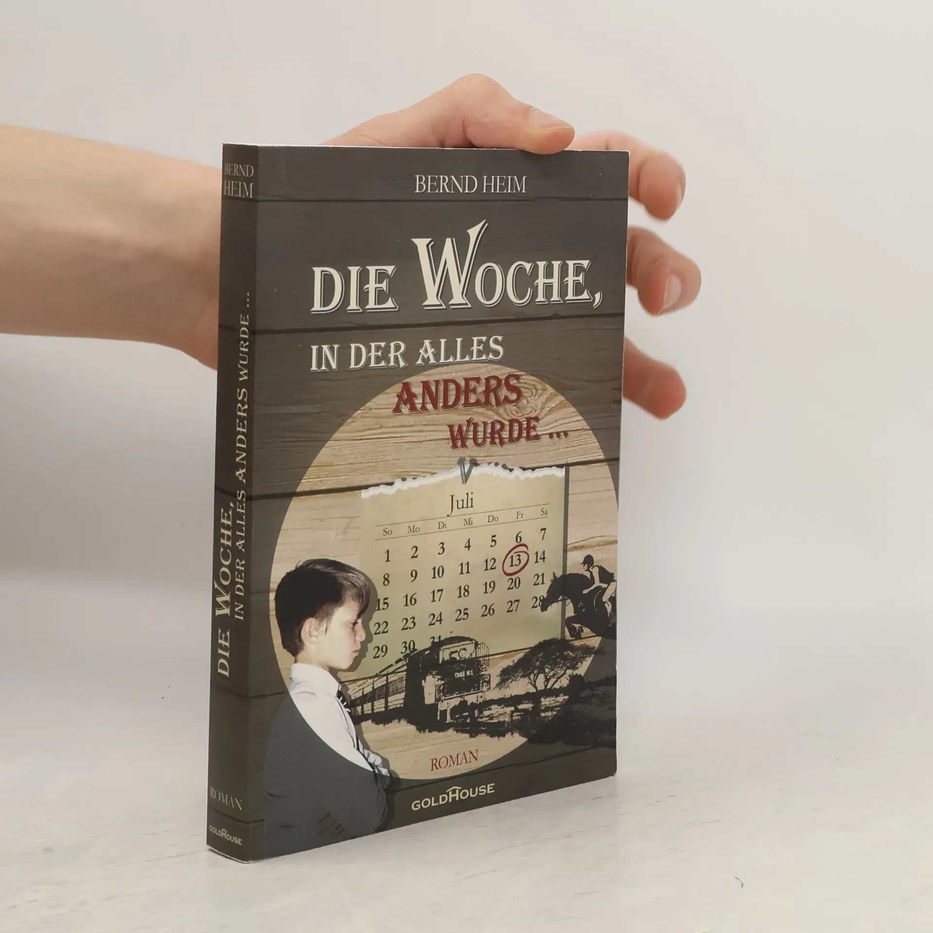Die Woche, in der alles anders wurde ... | Buch | Bernd Heim