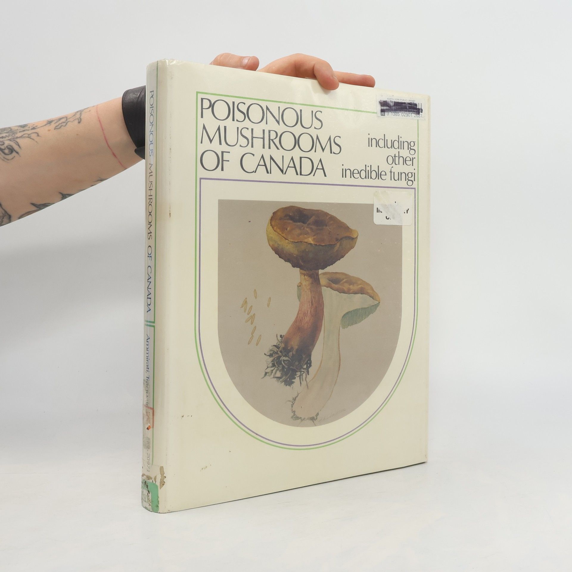 Joseph F. Ammirati Poisonous Mushrooms of Canada