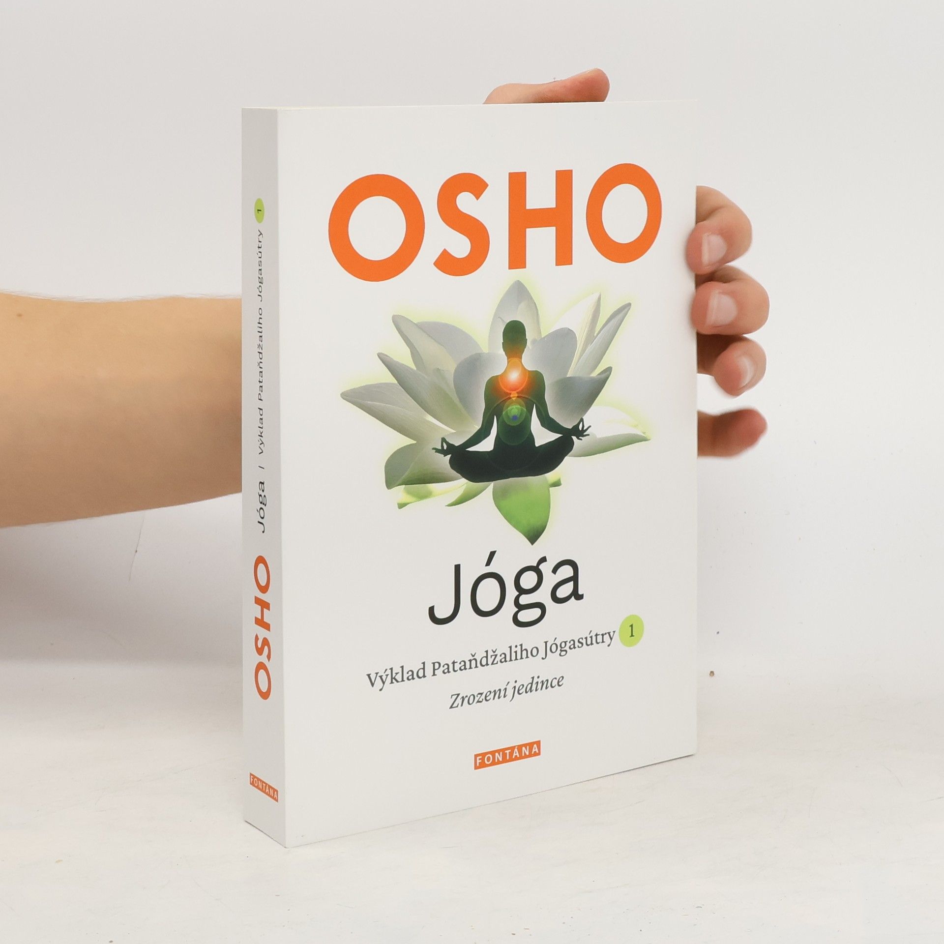 Osho Jóga - Výklad Pataňdžaliho Jógasútry 1. Zrození jedince