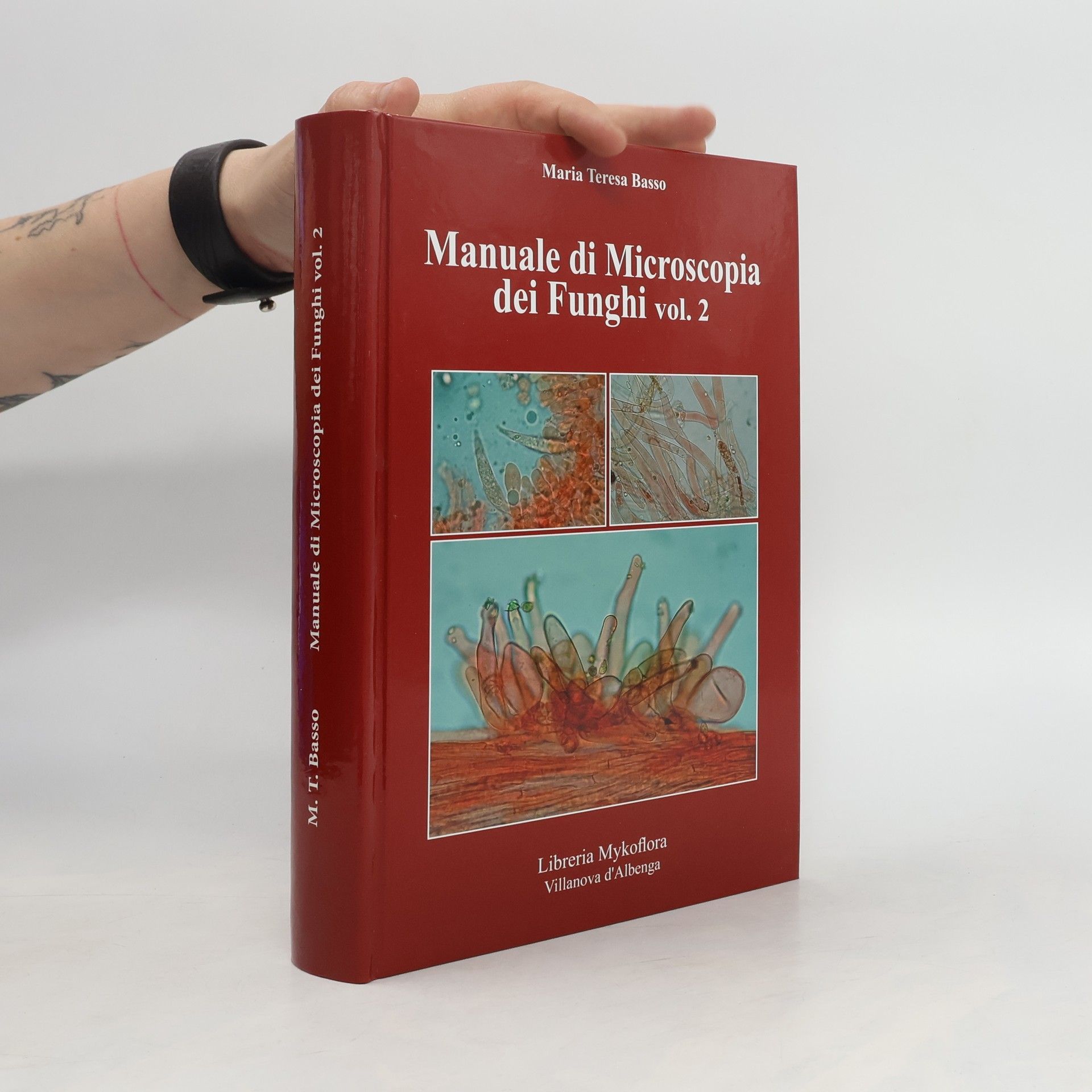 Maria Teresa Baaso Manuale di microscopia dei funghi Vol. 2