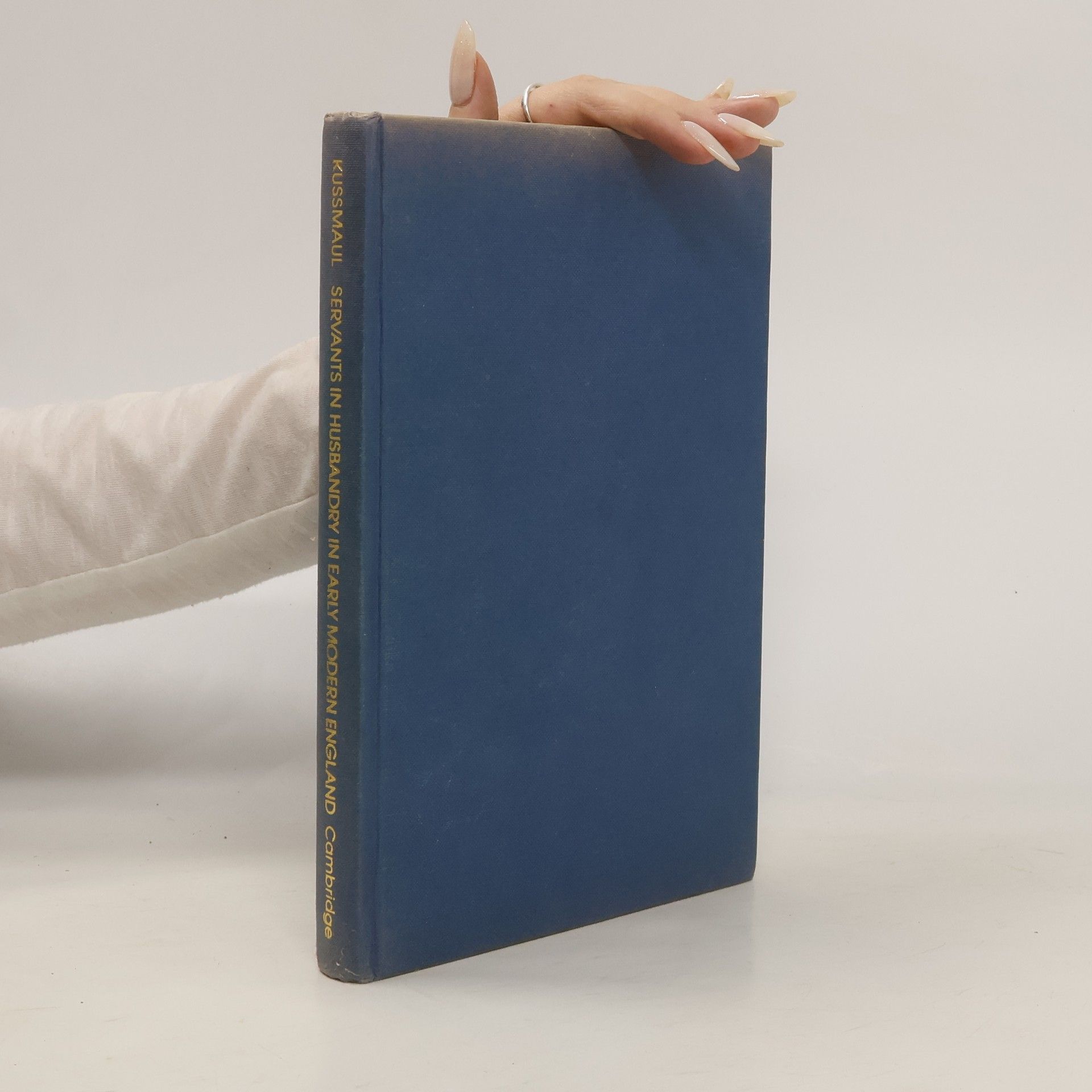 Ann Kussmaul Servants in Husbandry in Early Modern England