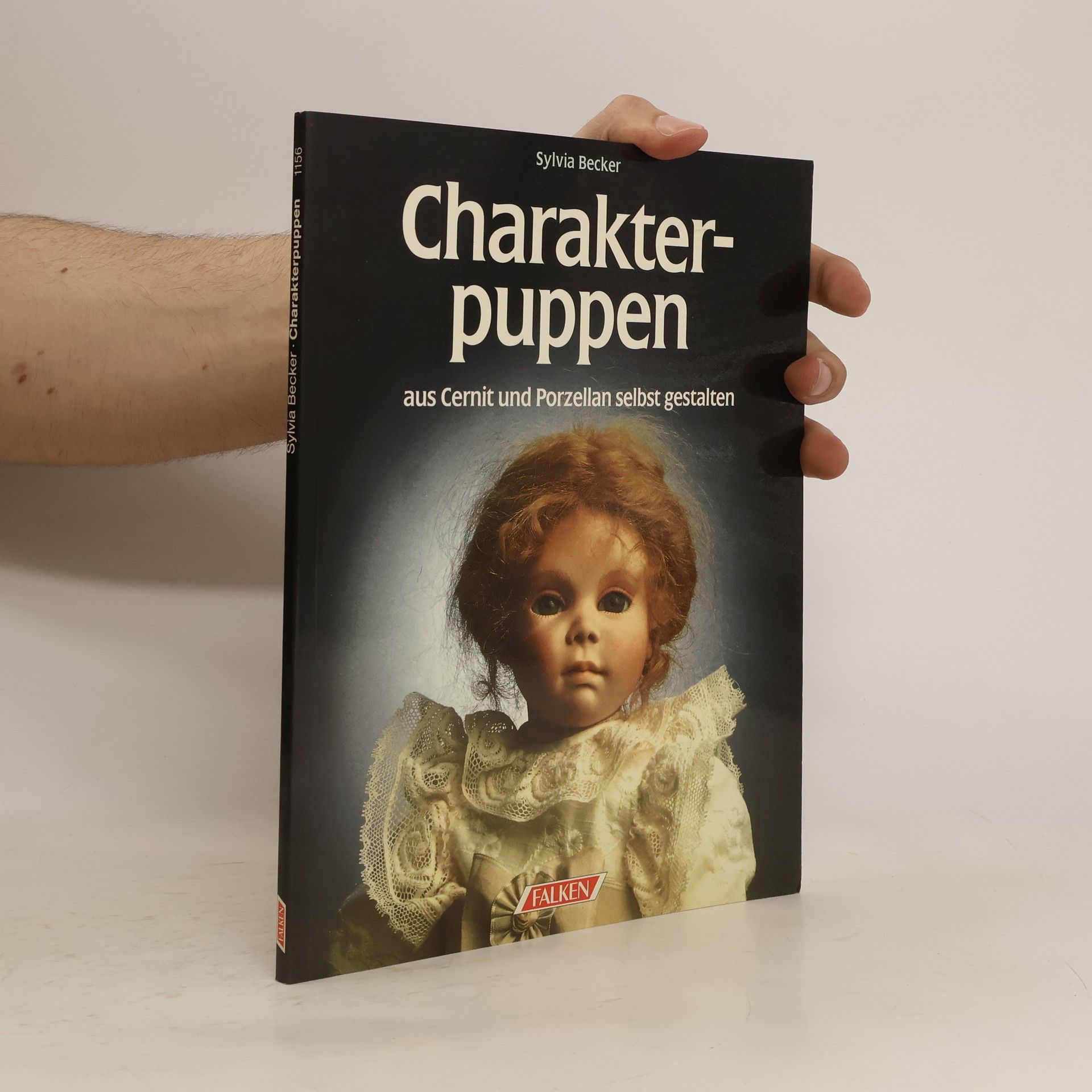 Sylvia Becker Charakterpuppen aus Cernit und Porzellan selbst gestalten