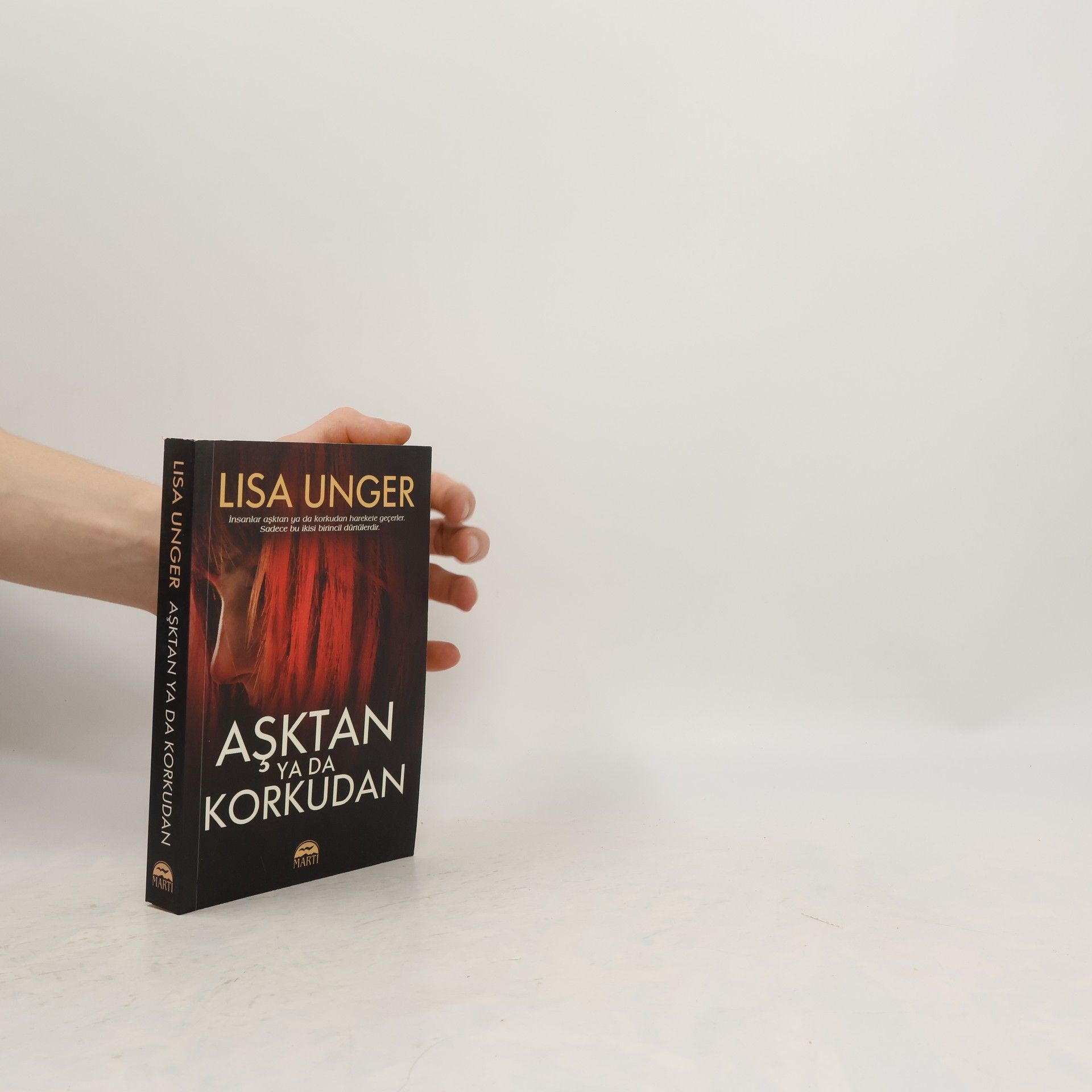 Lisa Unger Asktan ya da Korkudan