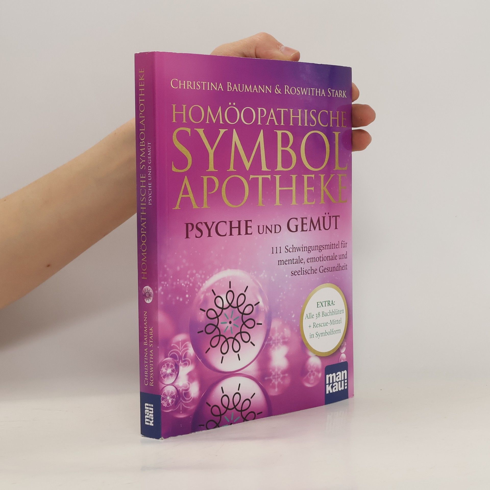 Christina Baumann Homöopathische Symbolapotheke - Psyche und Gemüt
