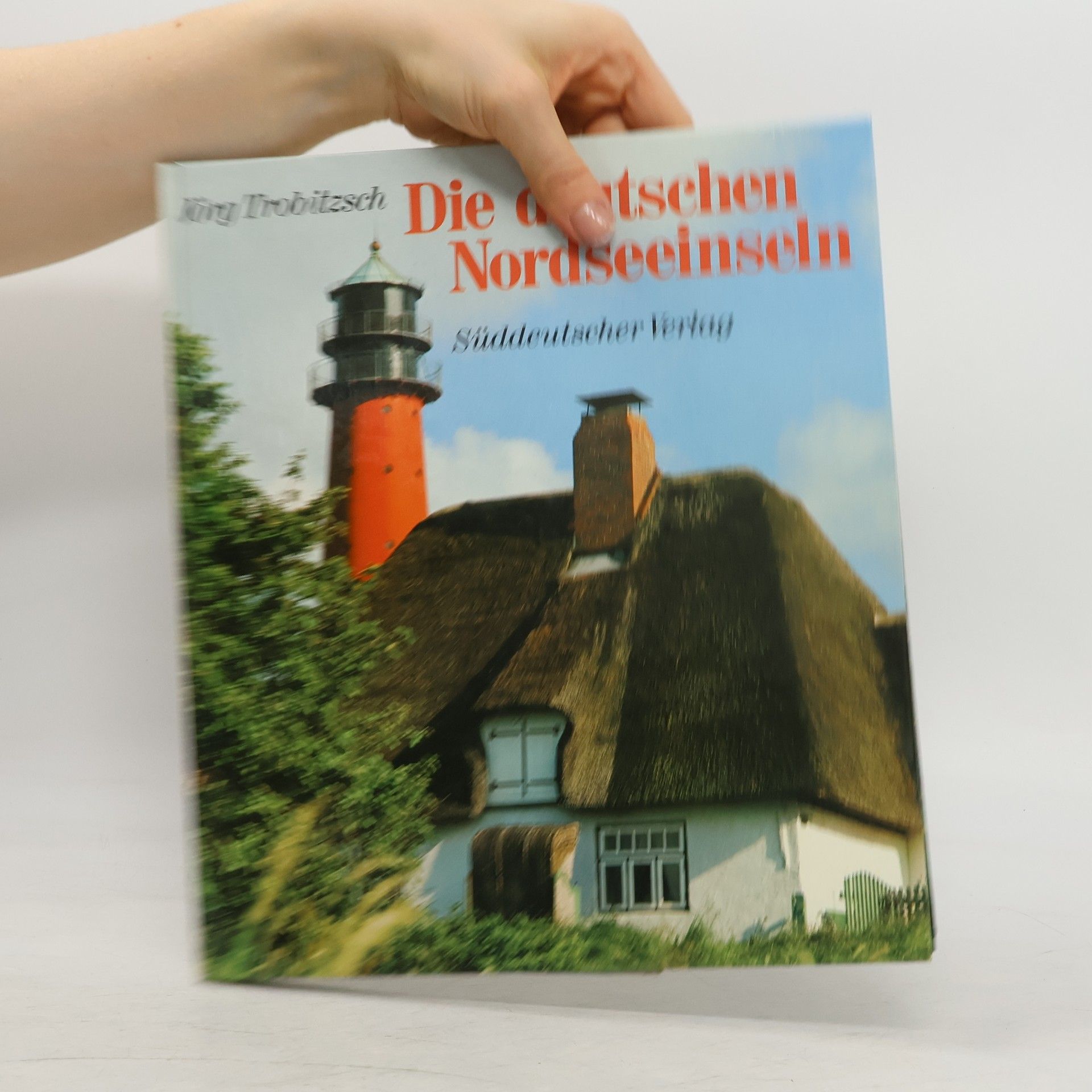 Jörg Trobitzsch Die deutschen Nordseeinseln
