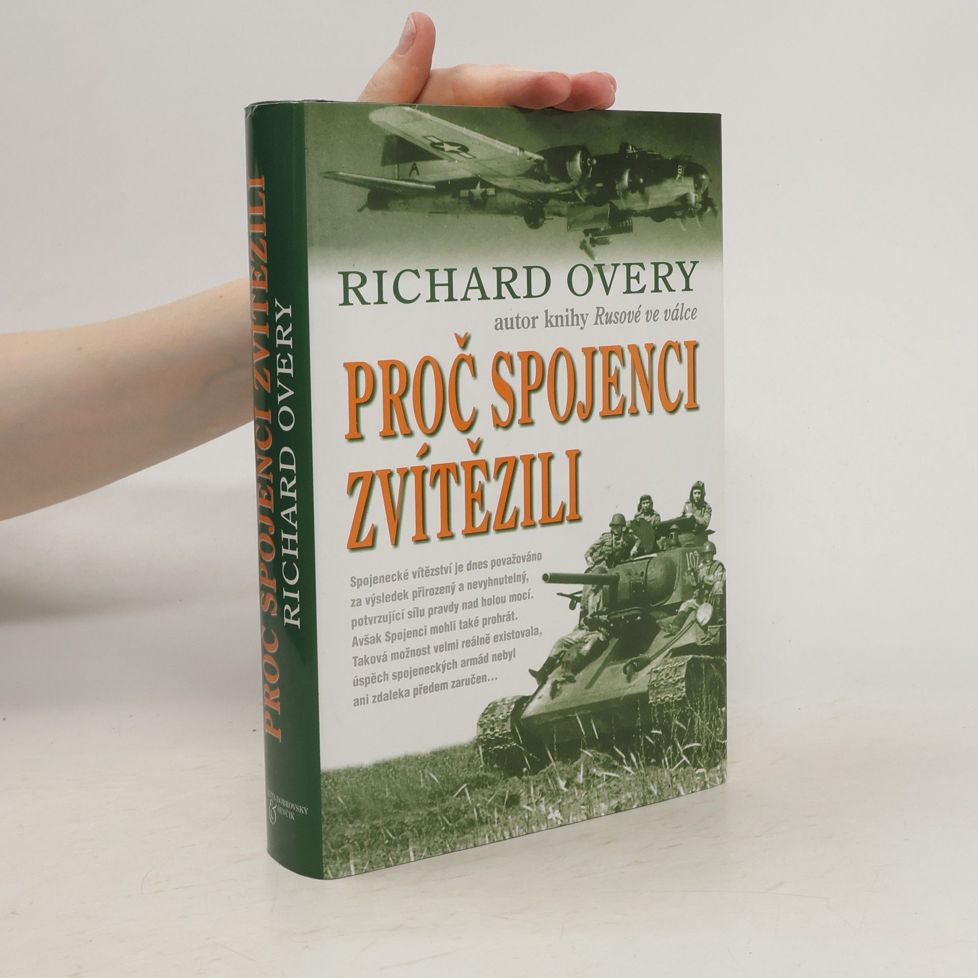 Richard Overy Proč spojenci zvítězili