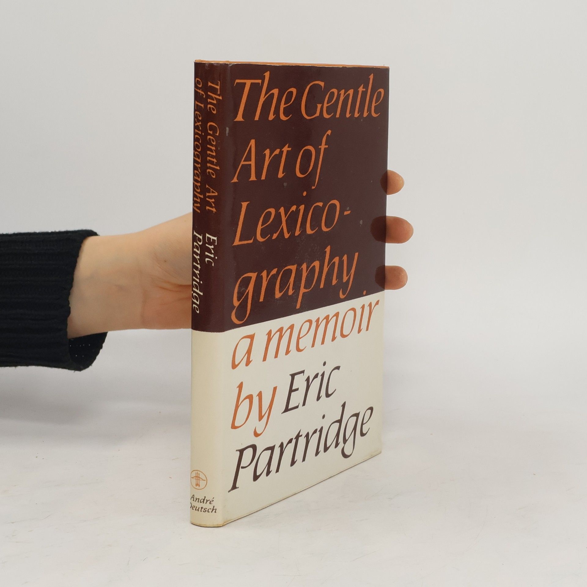 Eric Partridge The Gentle Art of Lexicography