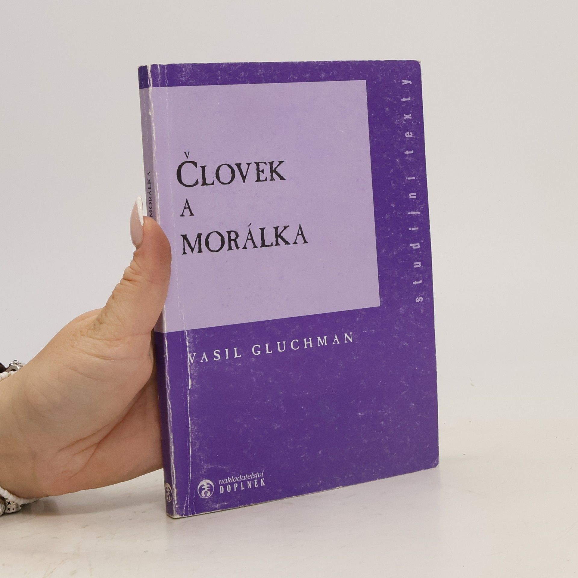 Vasil Gluchman Človek a morálka