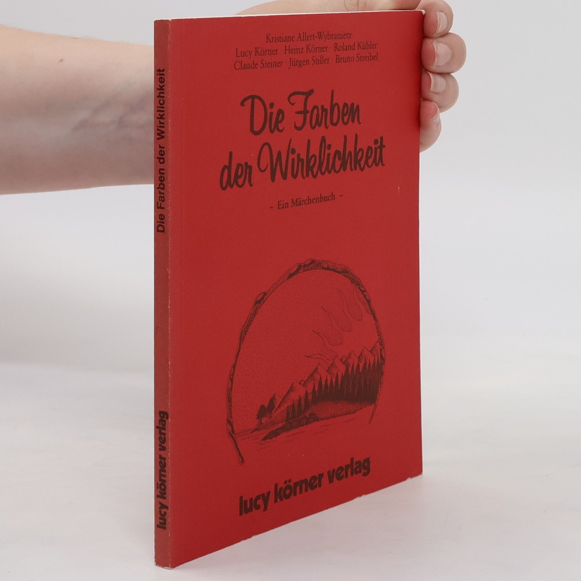 Heinz Körner Die Farben der Wirklichkeit