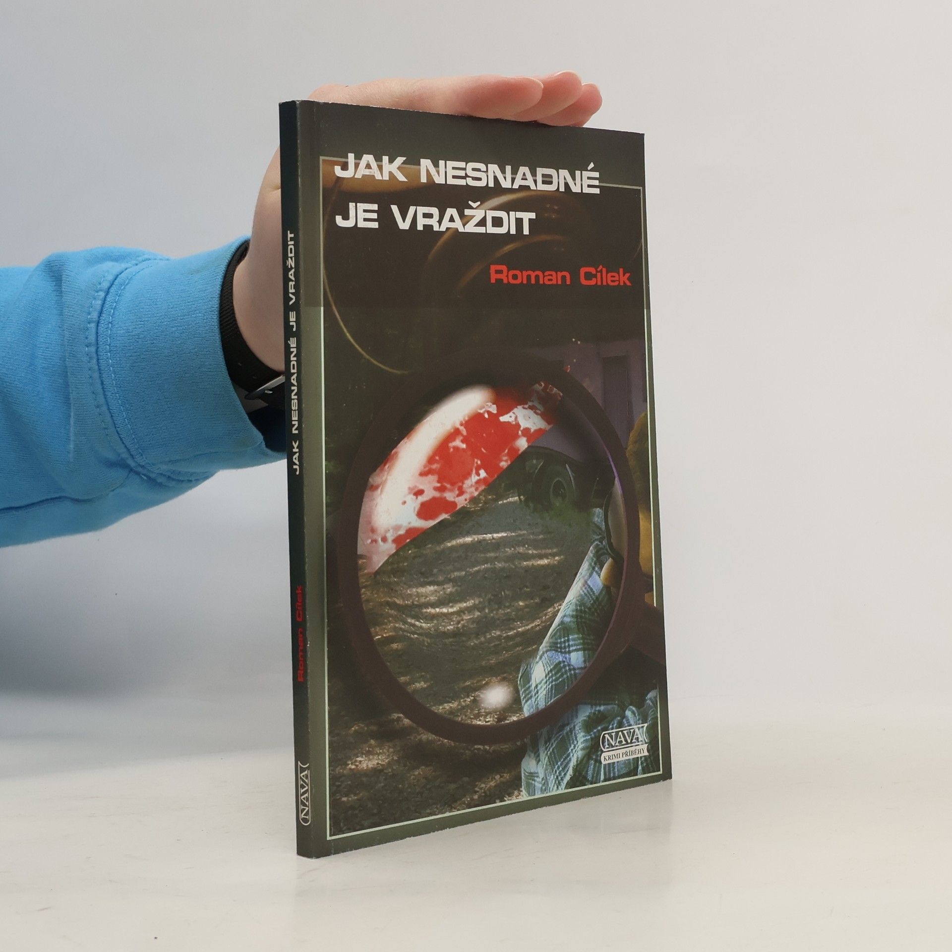 Roman Cílek Jak nesnadné je vraždit