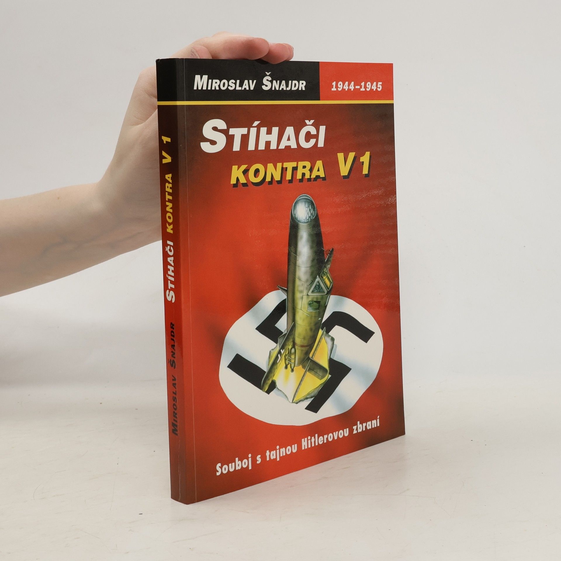 Miroslav Šnajdr Stíhači kontra V1