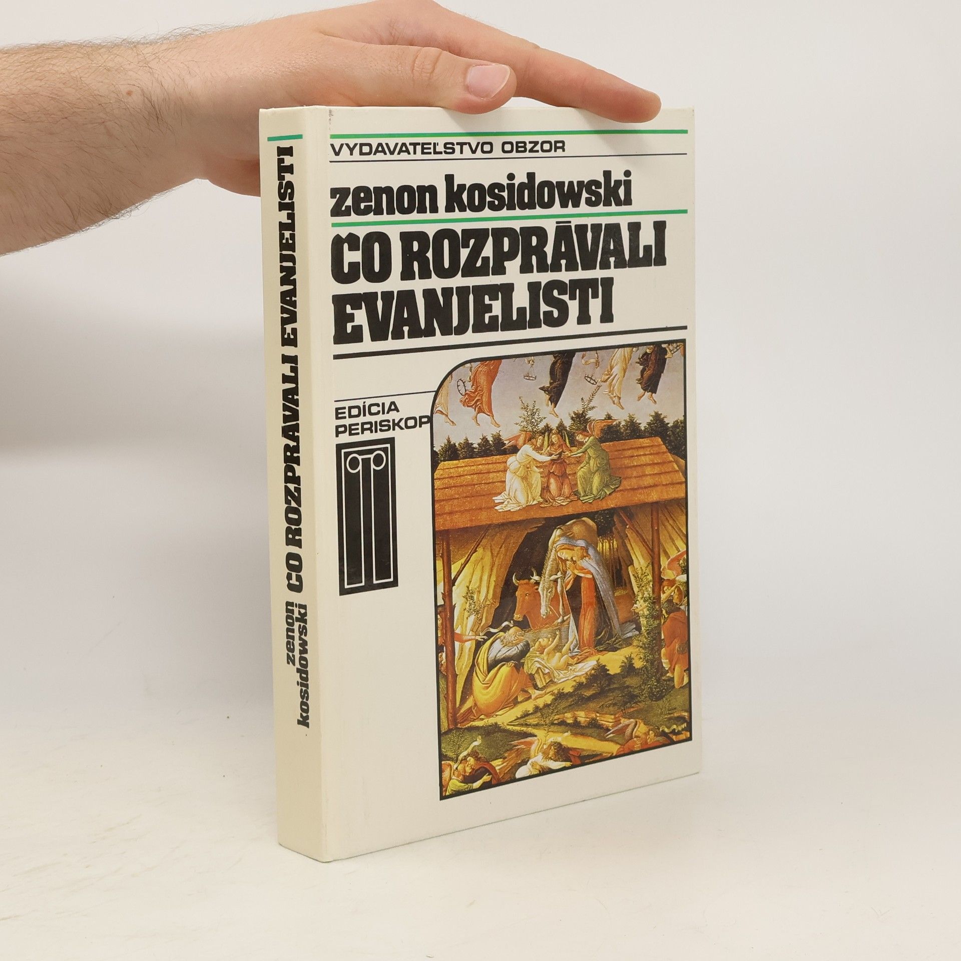 Zenon Kosidowski Čo rozprávali evanjelisti