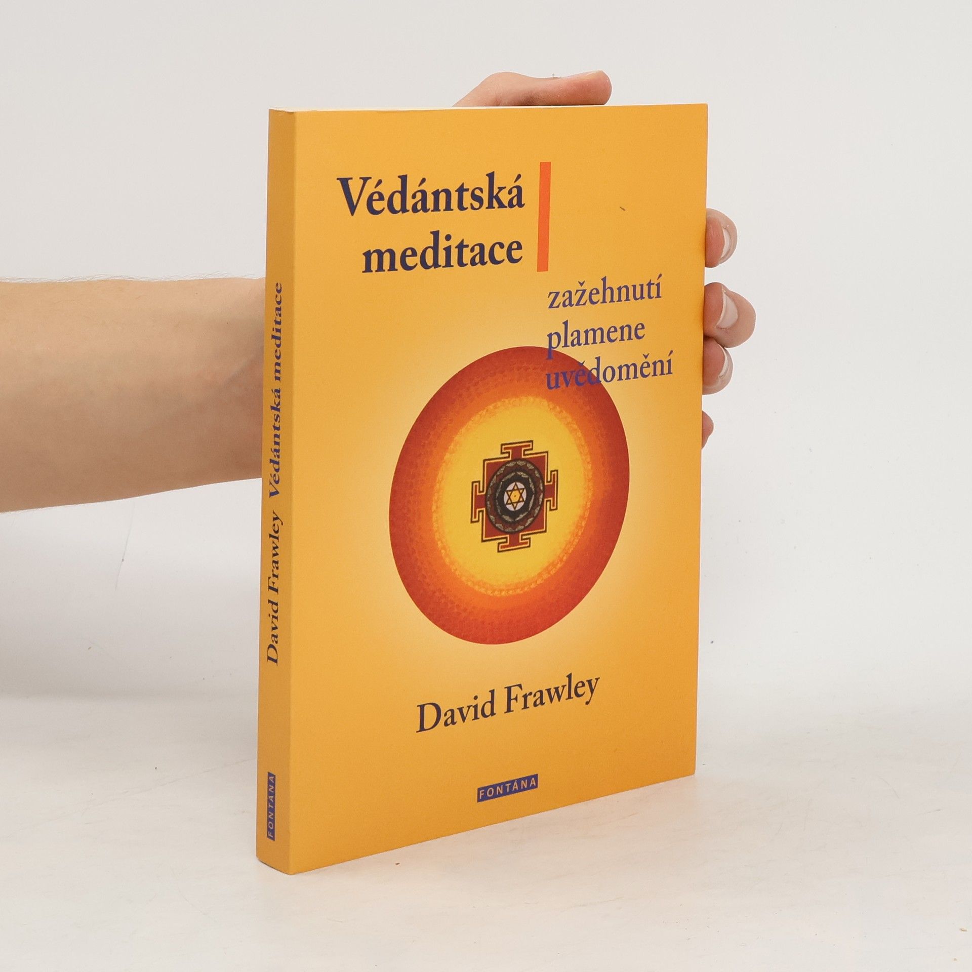 David Frawley Védántská meditace : zažehnutí plamene uvědomění