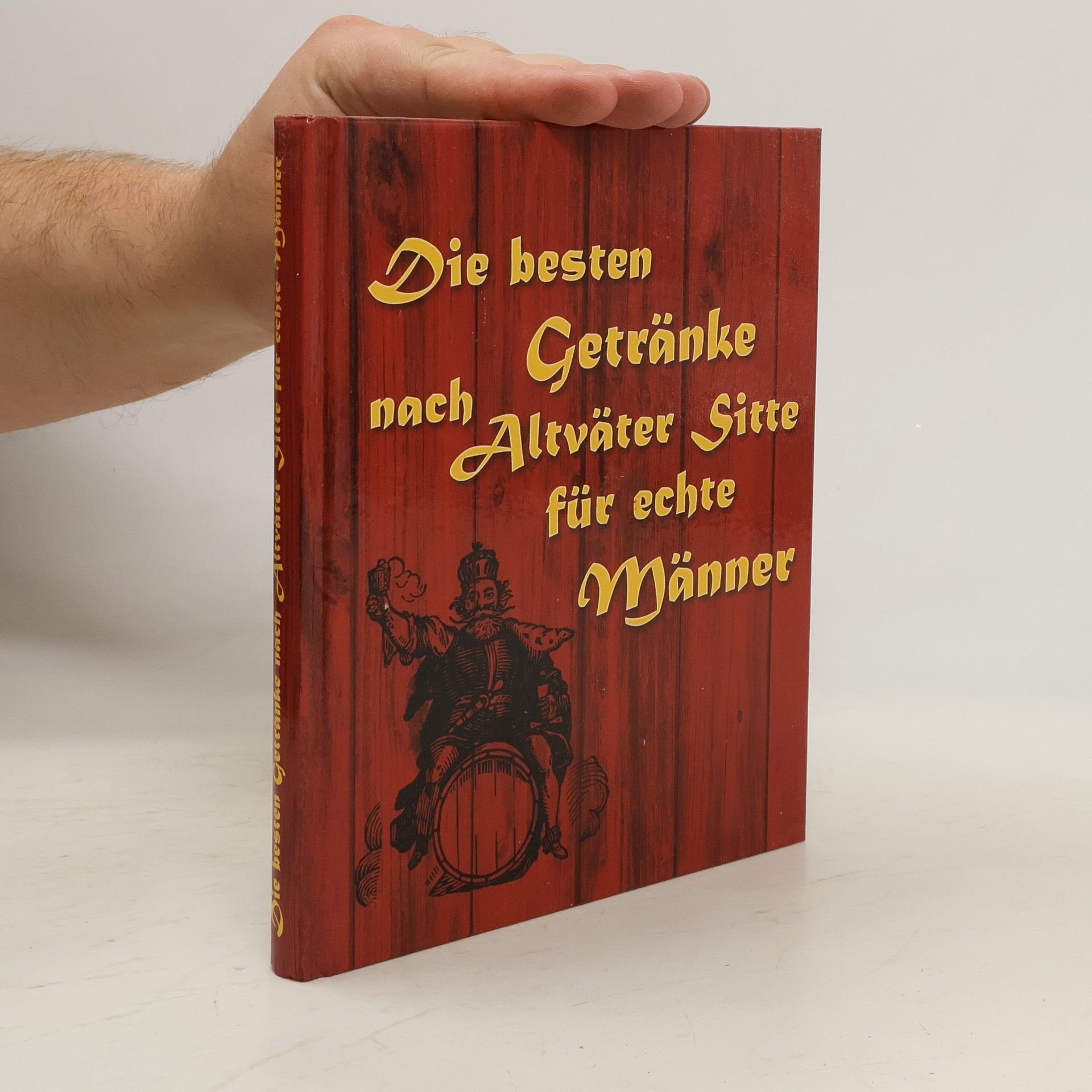 Auteurscollectief Was ein wahres Mannsbild saufen mag