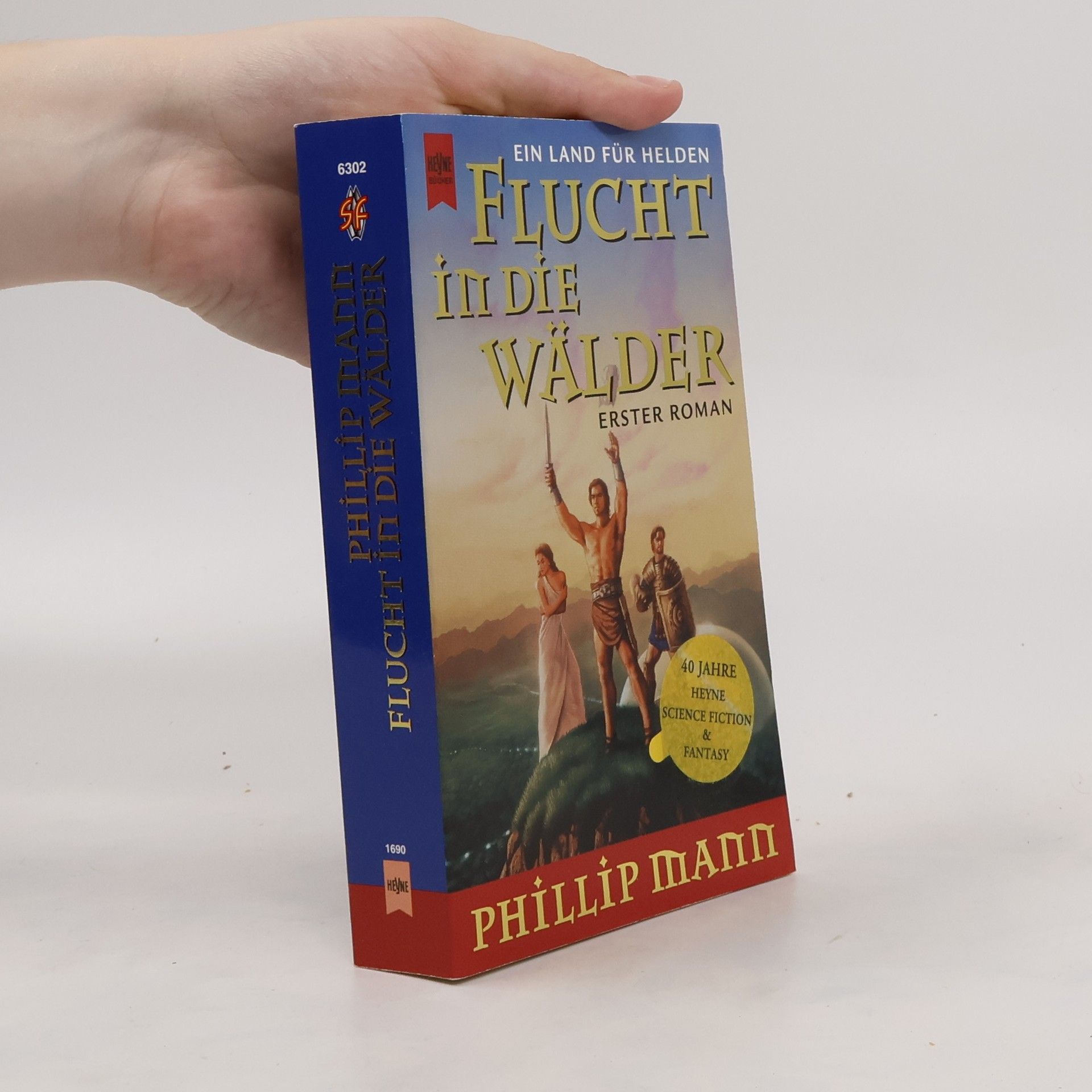 Phillip Mann Flucht in die Wälder. Ein Land für Helden 1.