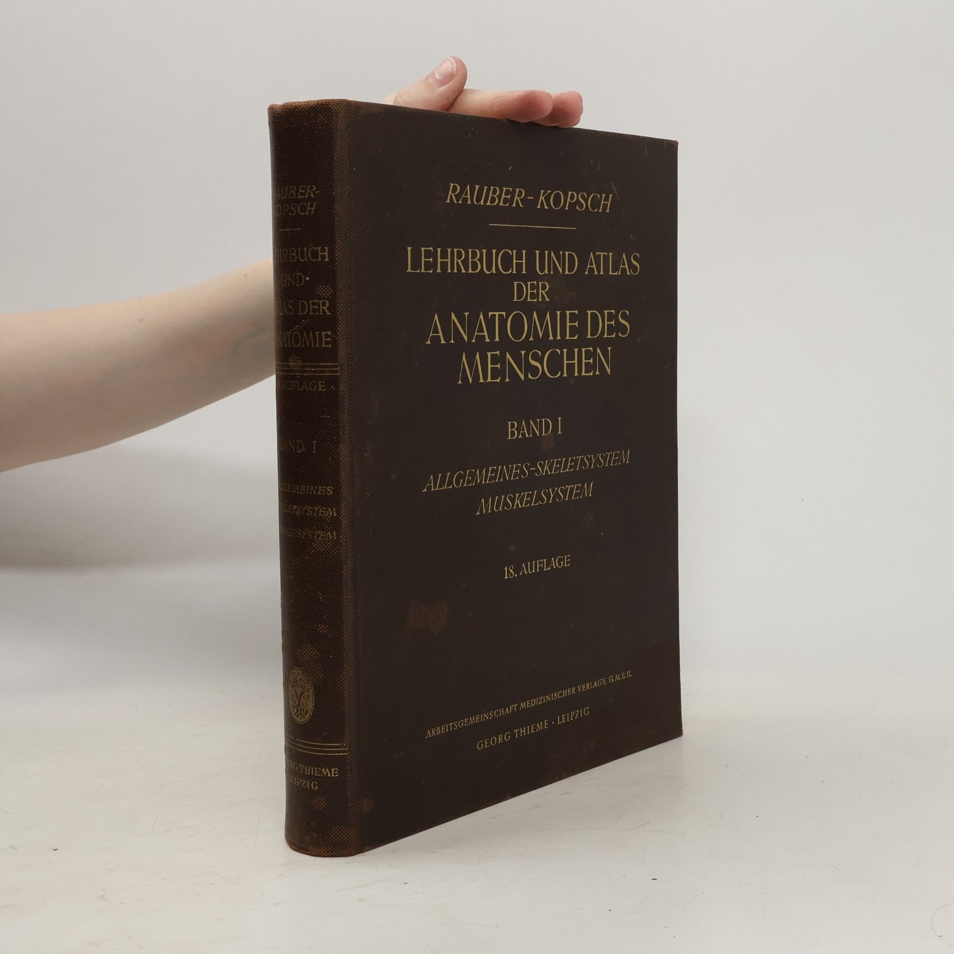 Friedrich Kopsch Lehrbuch und Atlas der Anatomie des Menschen (Band I)