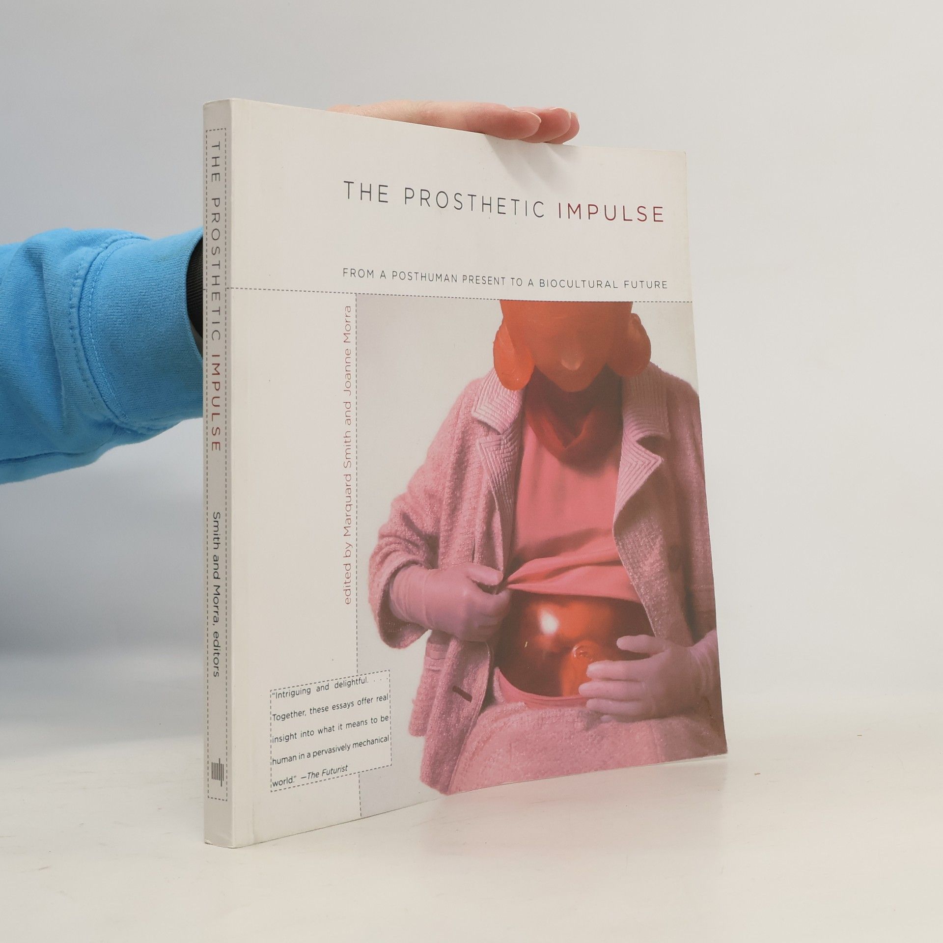 MIT Press Ltd The Prosthetic Impulse