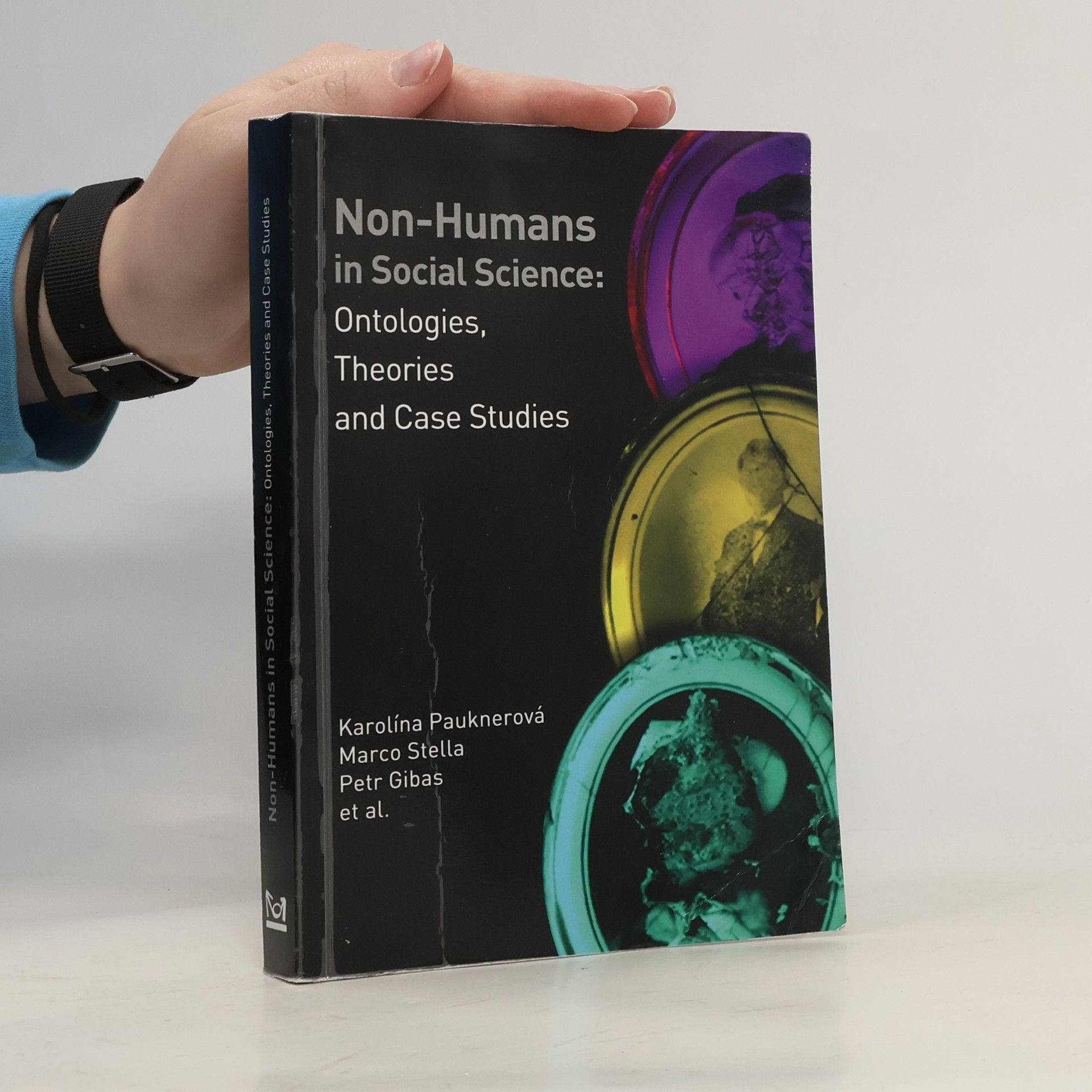 Karolína Pauknerová Non-humans in Social Science