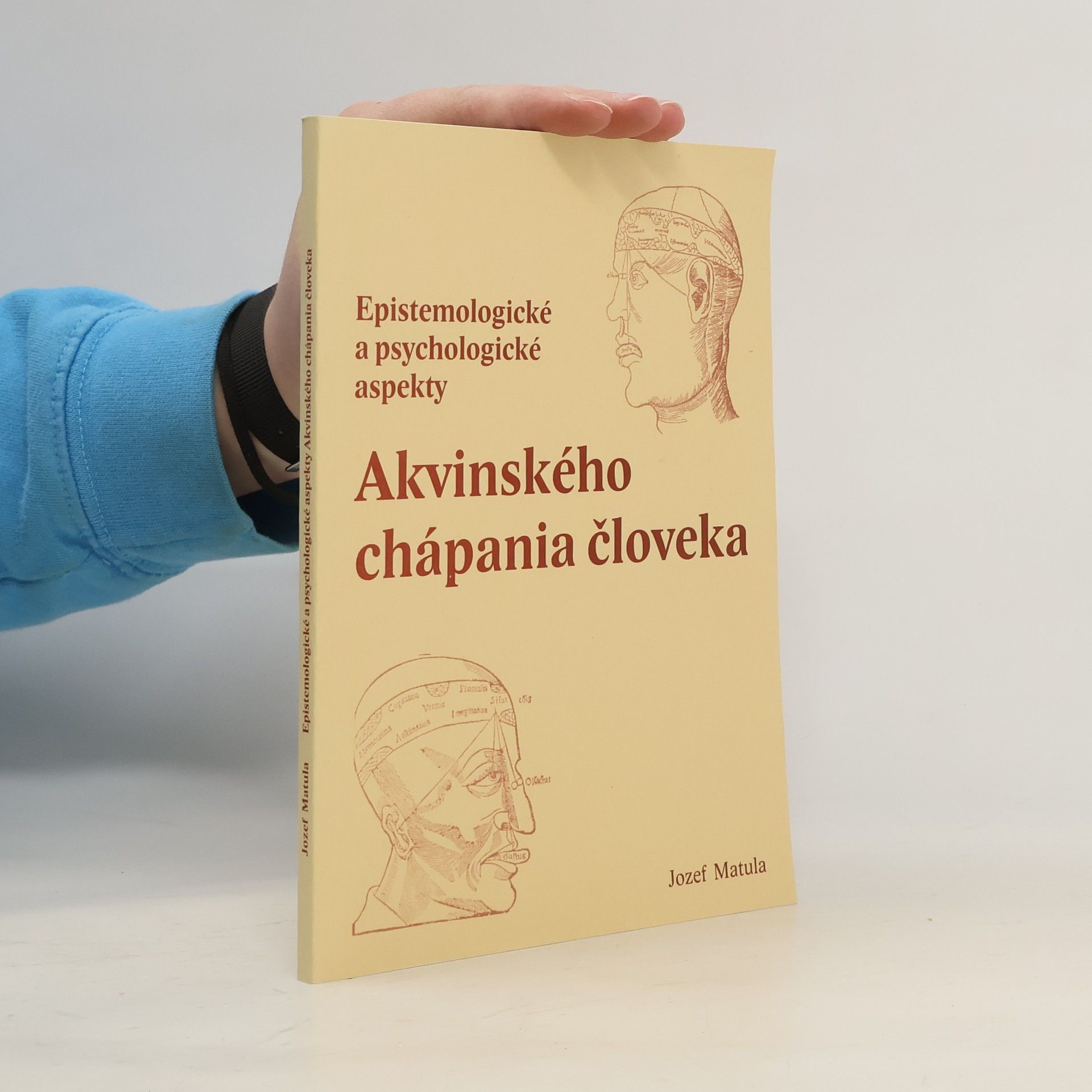Jozef Matula Epistemologické a psychologické aspekty Akvinského chápania človeka