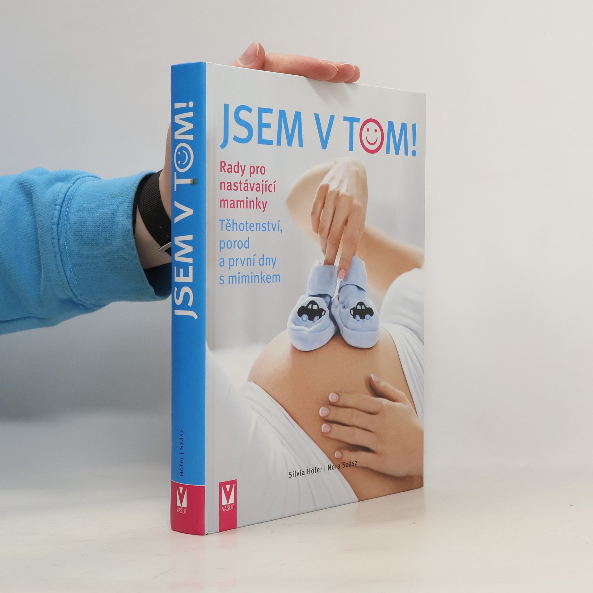 Jsem v tom! : rady pro nastávající maminky