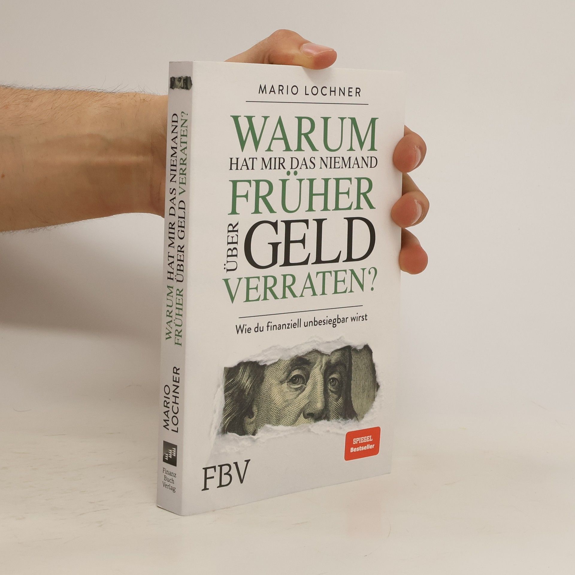 Mario Lochner Warum hat mir das niemand früher über Geld verraten?
