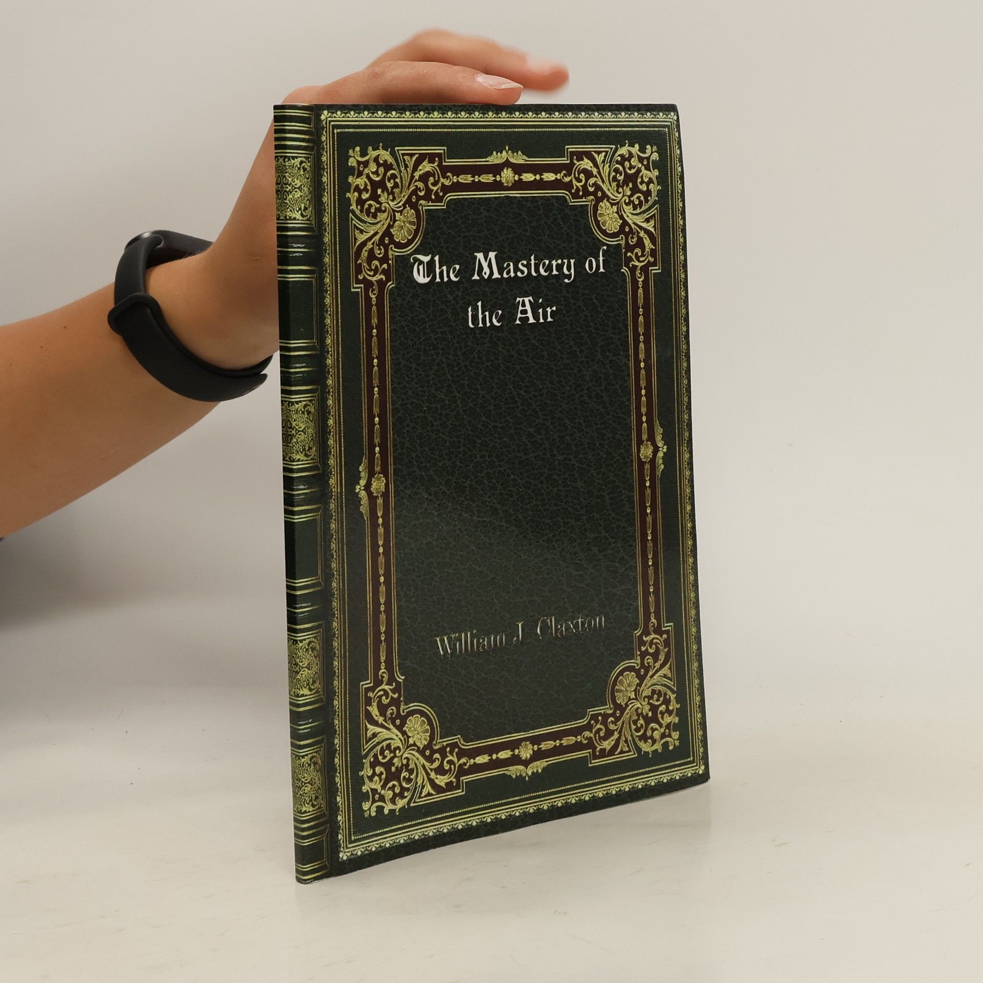William J. Claxton The Mastery of the Air