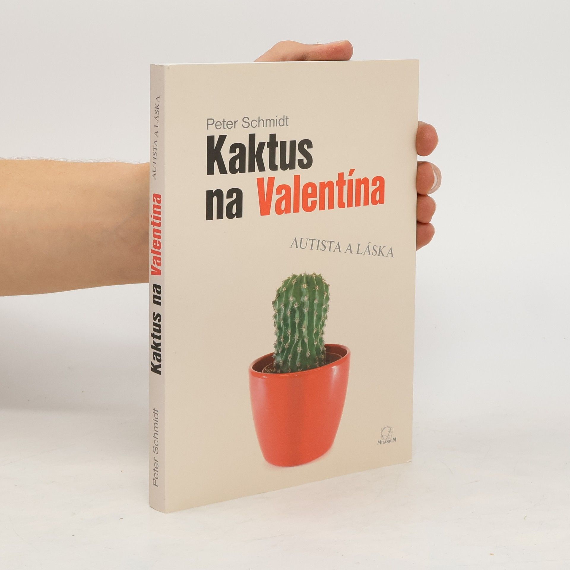 Peter Schmidt Kaktus na Valentína