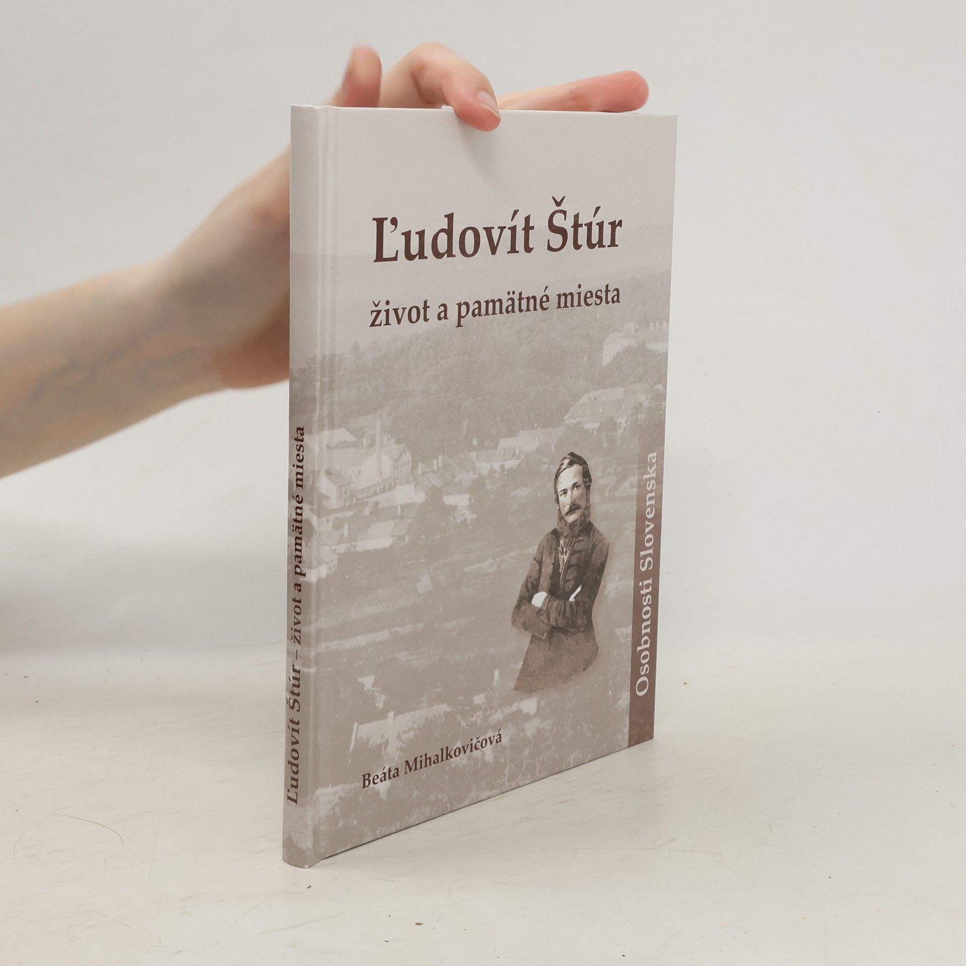 Beáta Mihalkovičová Ľudovít Štúr život a pamätné miesta