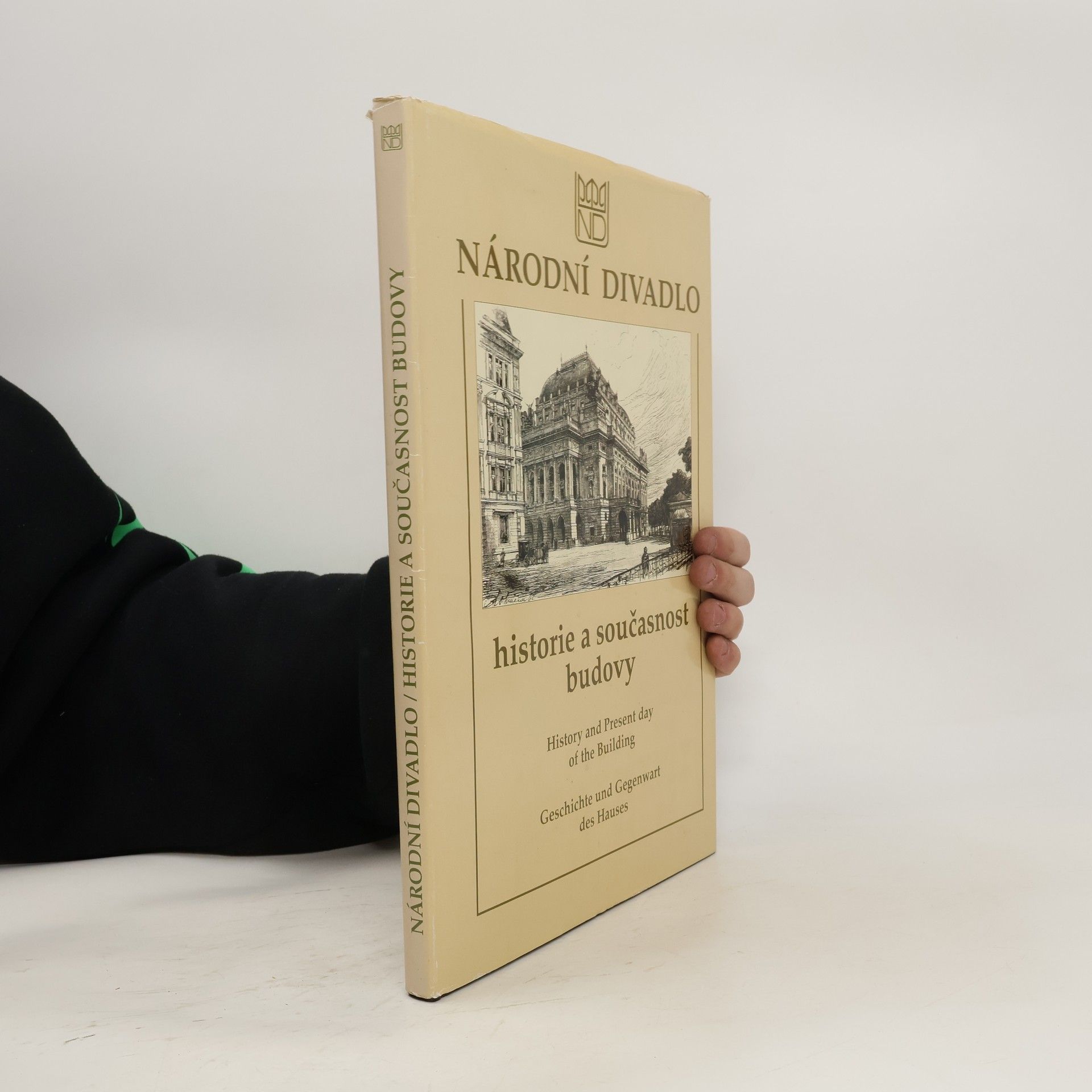 Autorenkollektiv Národní divadlo. Historie a současnost budovy