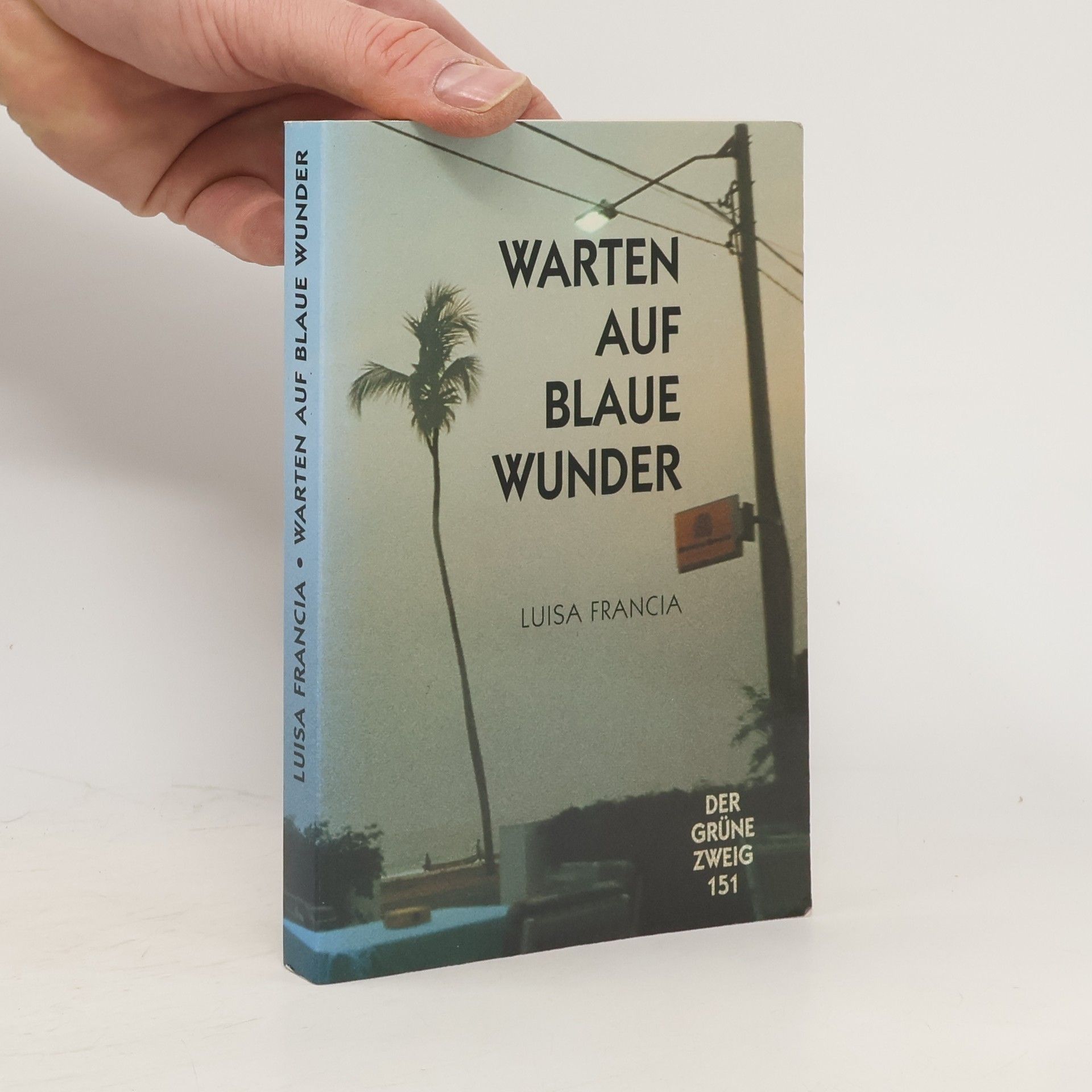 Luisa Francia Warten auf blaue Wunder