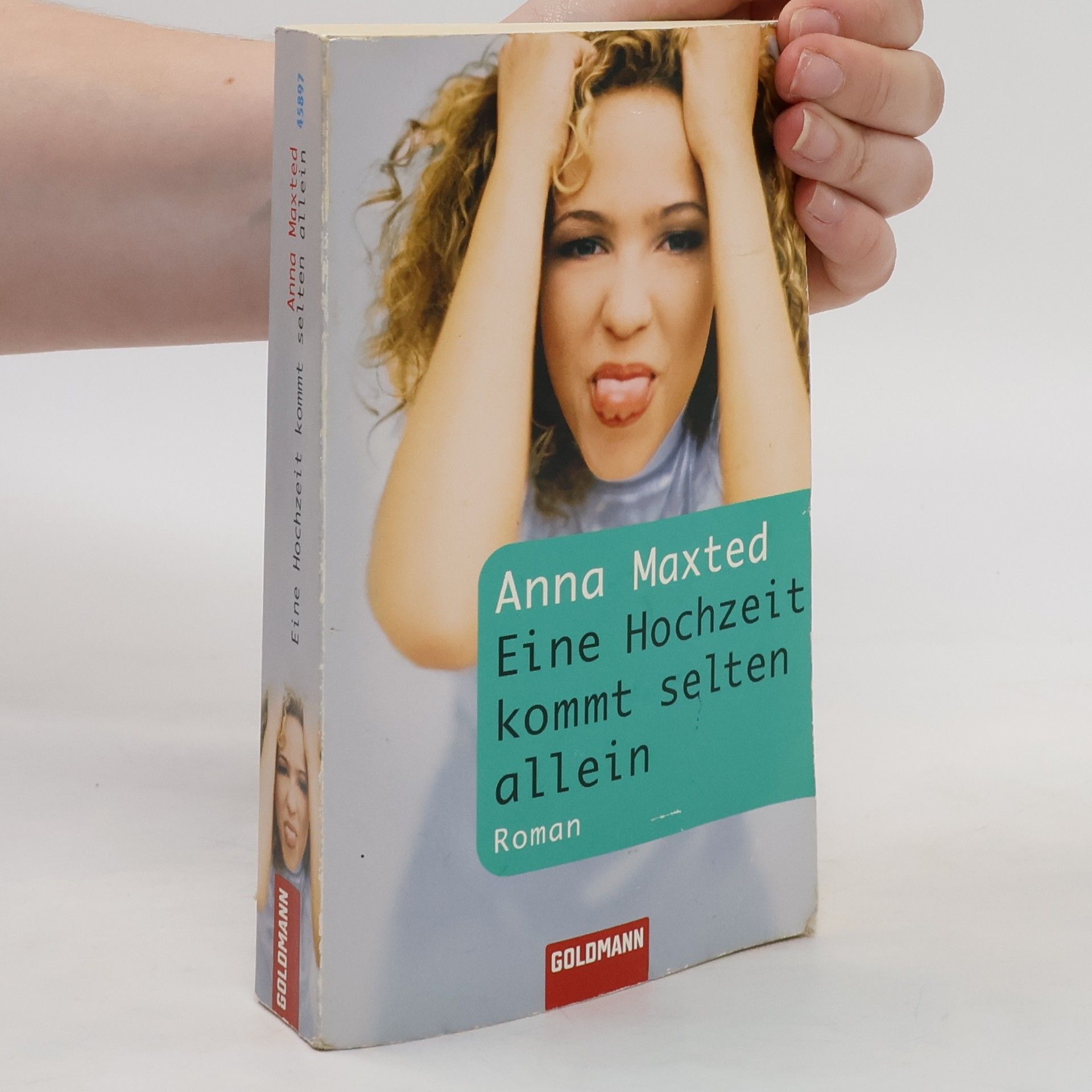 Anna Maxted Eine Hochzeit kommt selten allein. Roman