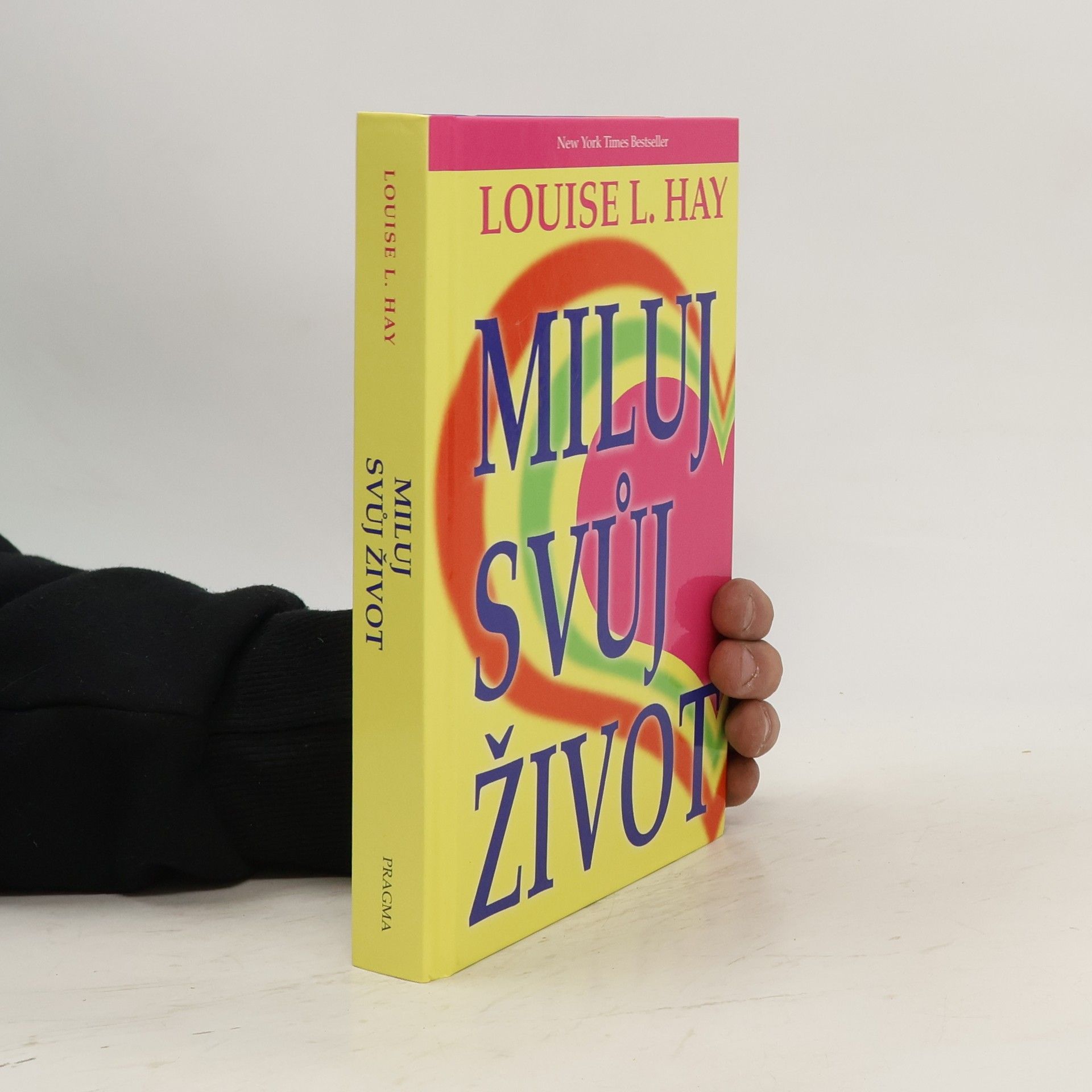 Louise Lynn Hay Miluj svůj život
