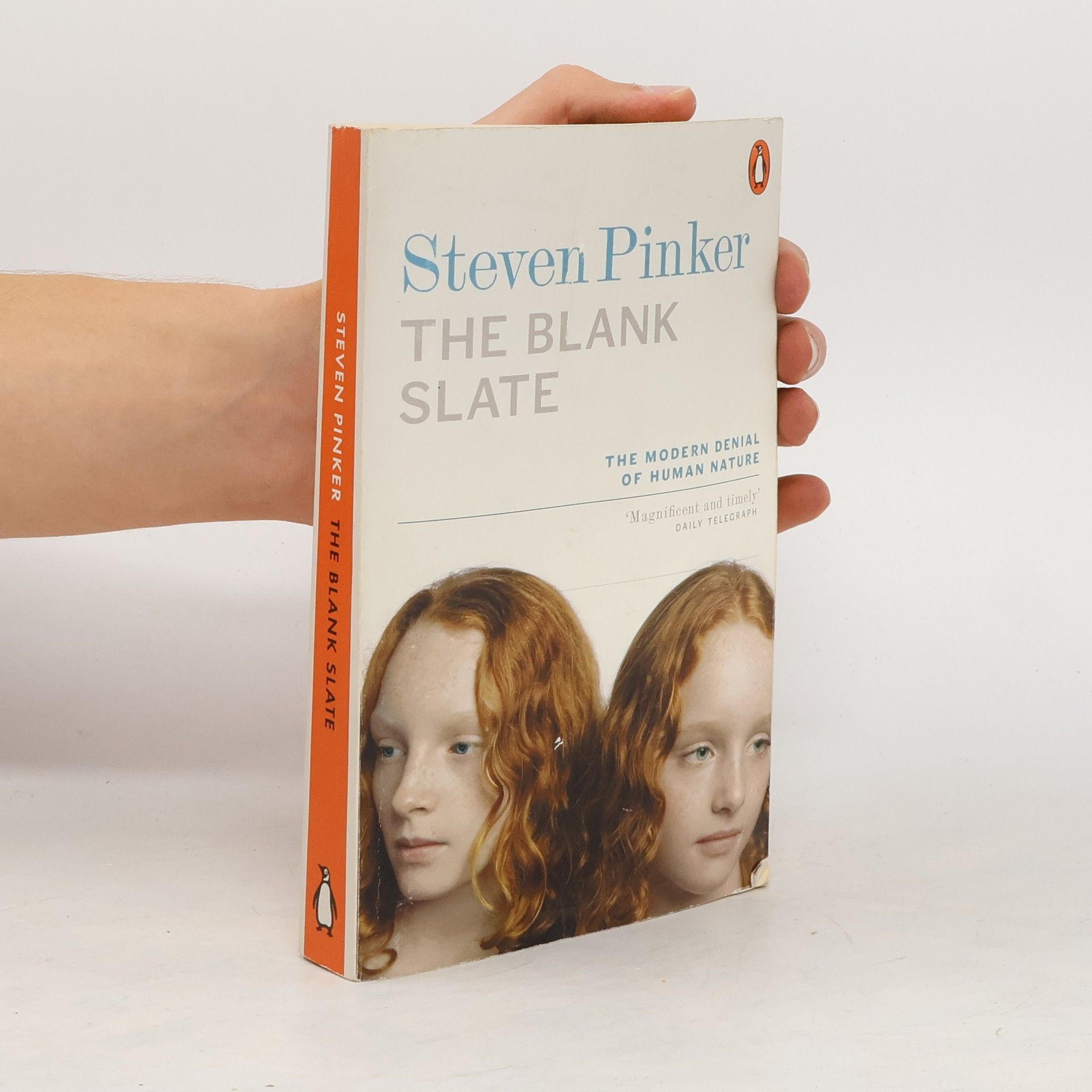 Steven Pinker The blank slate. The modern denial of human nature