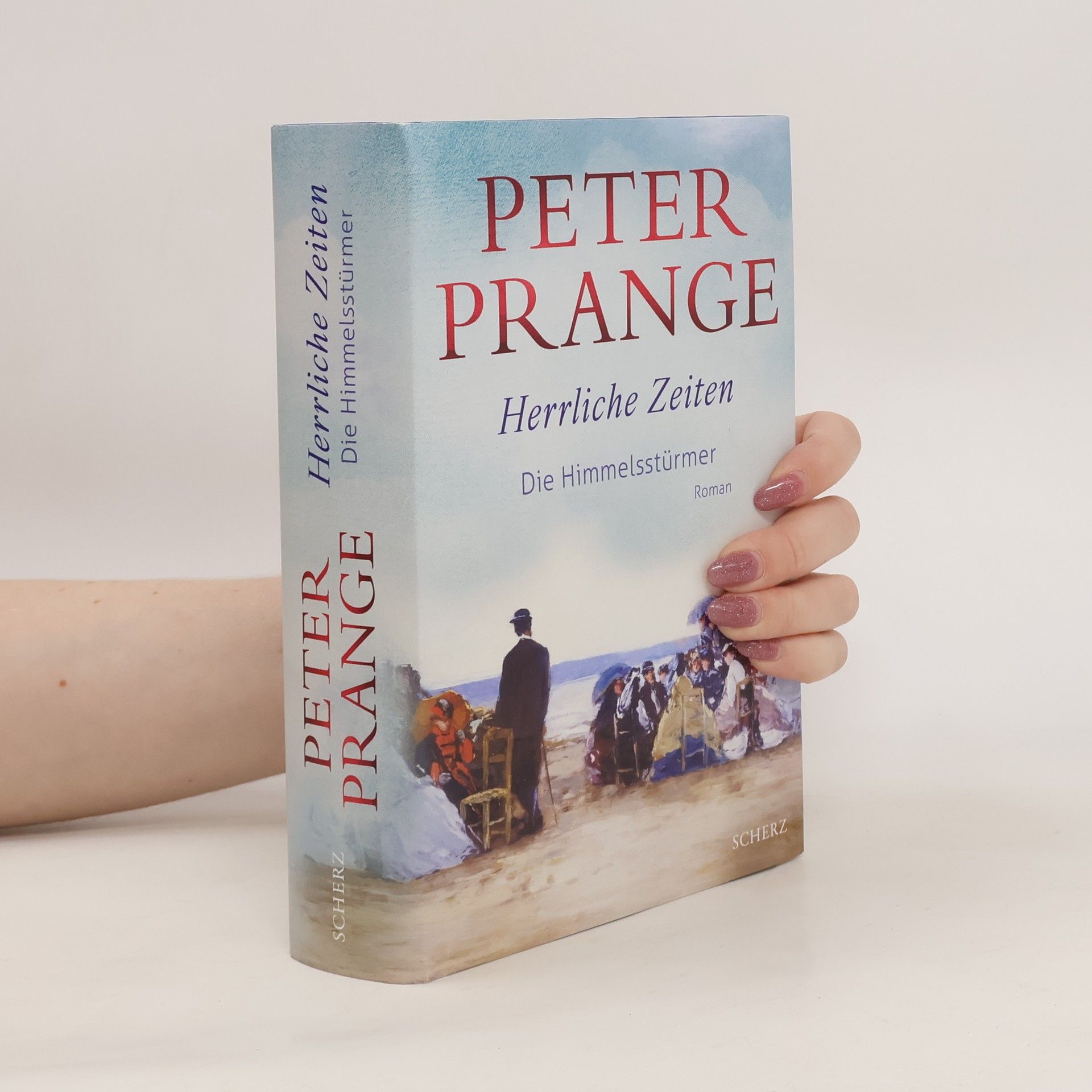 Peter Prange Die Himmelsstürmer / Herrliche Zeiten Bd.1