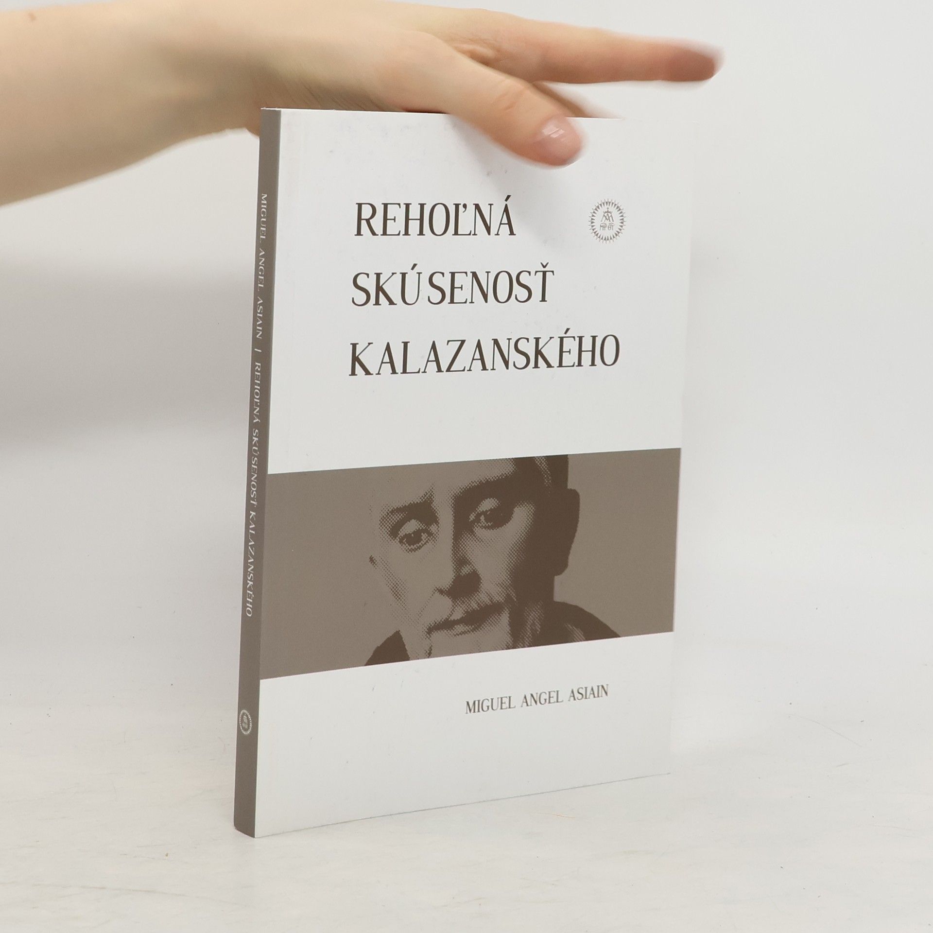 Miguel Angel Asiain Rehoľná skúsenosť Kalazanského