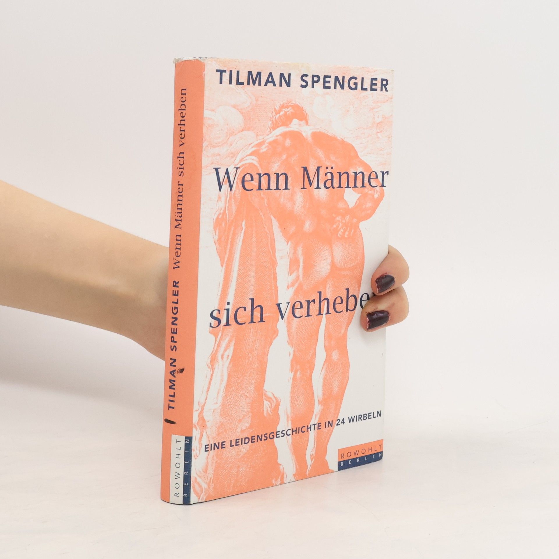 Tilman Spengler Wenn Männer sich verheben