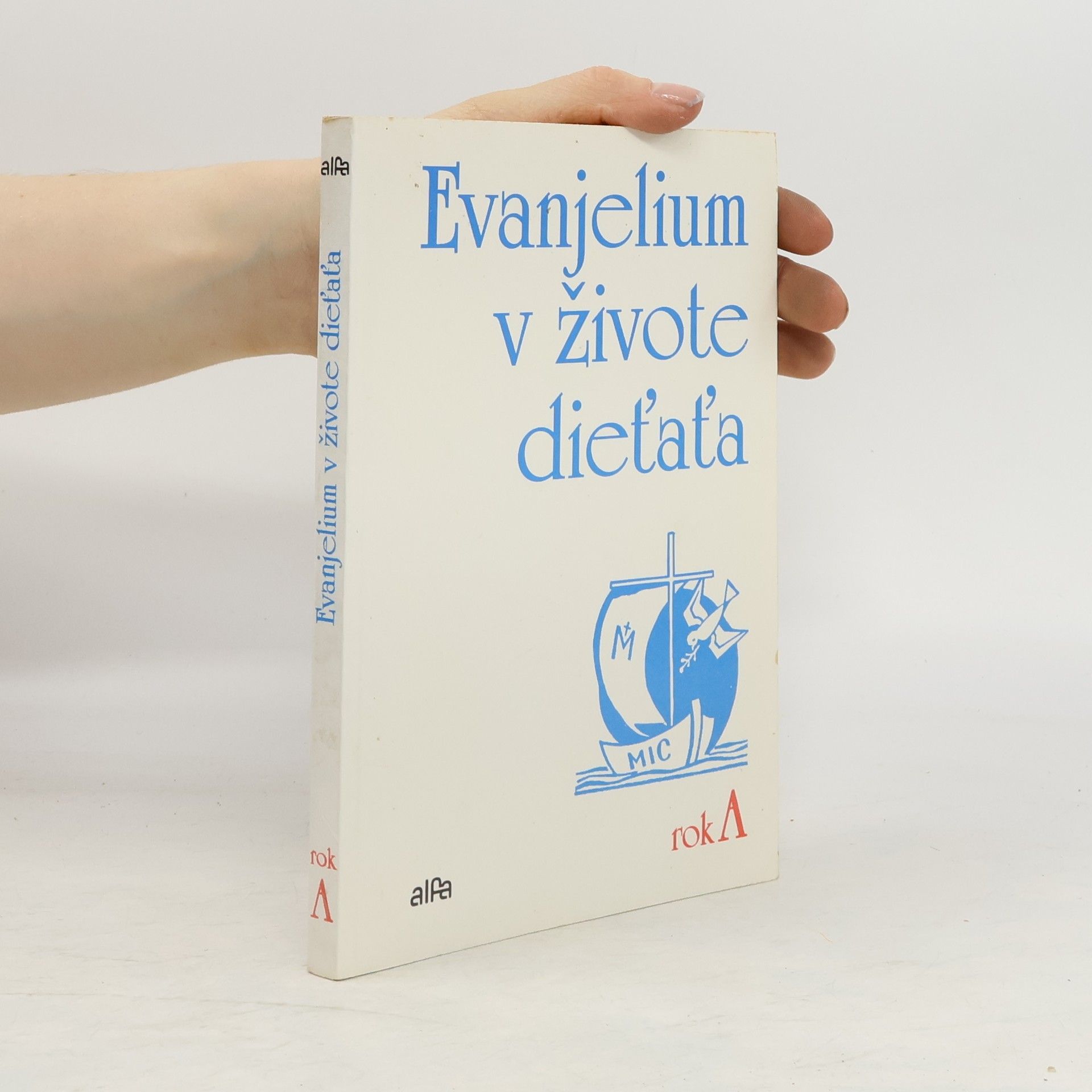 Stanisław Klimaszewski Evanjelium v živote dieťaťa. Rok A